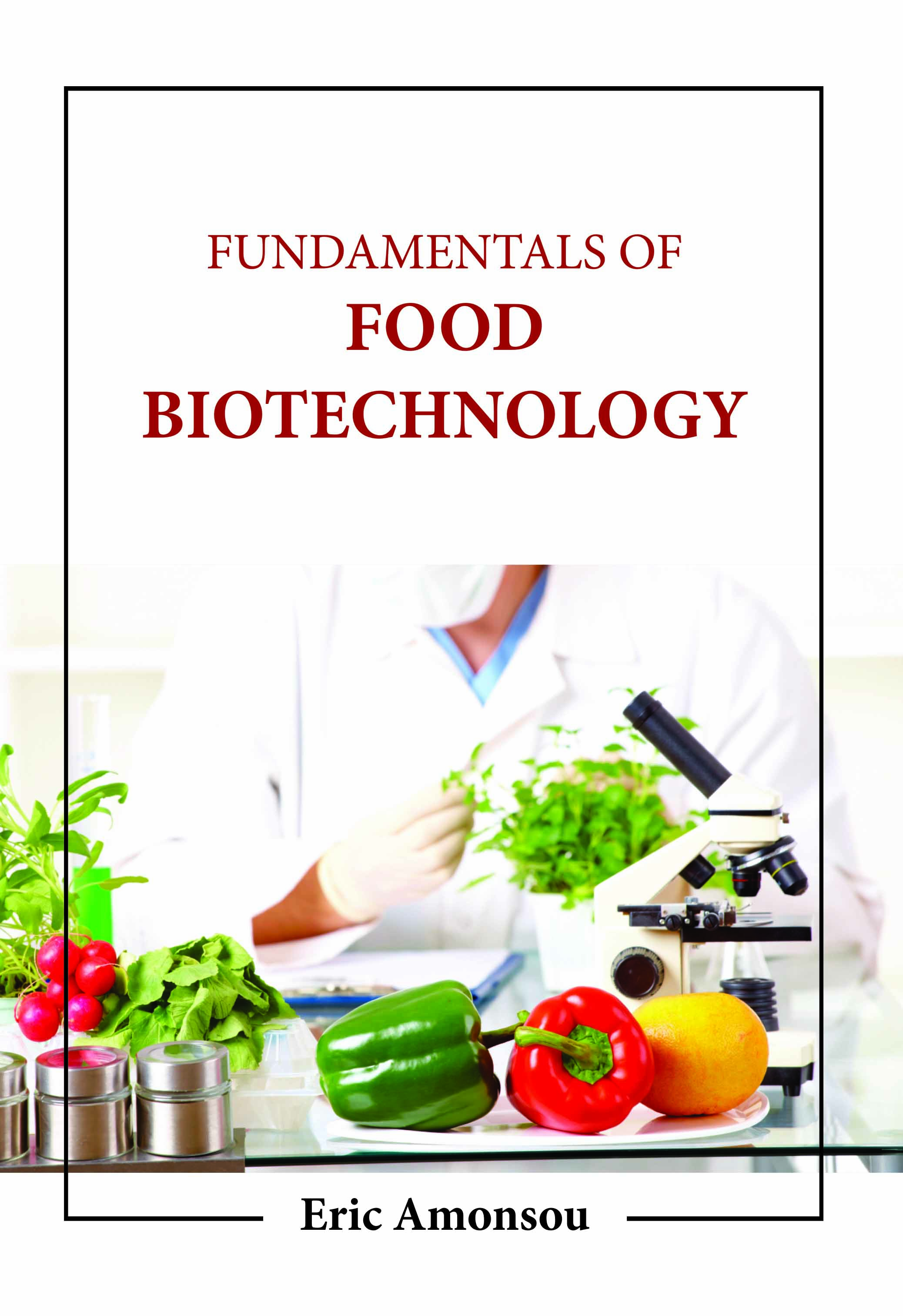 Fundamentals of Food Biotechnology