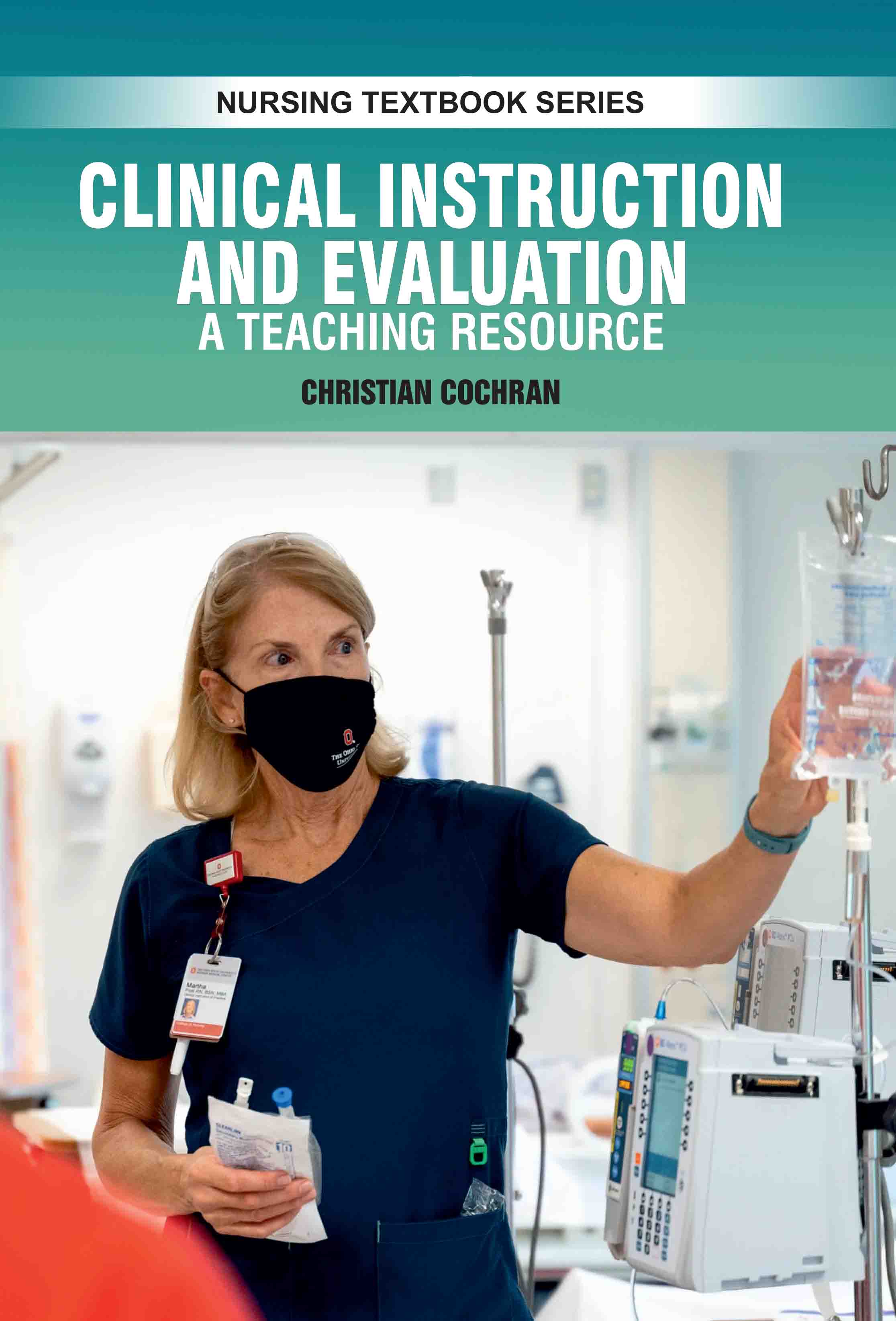 Clinical Instruction & Evaluation : A Teaching Resource 