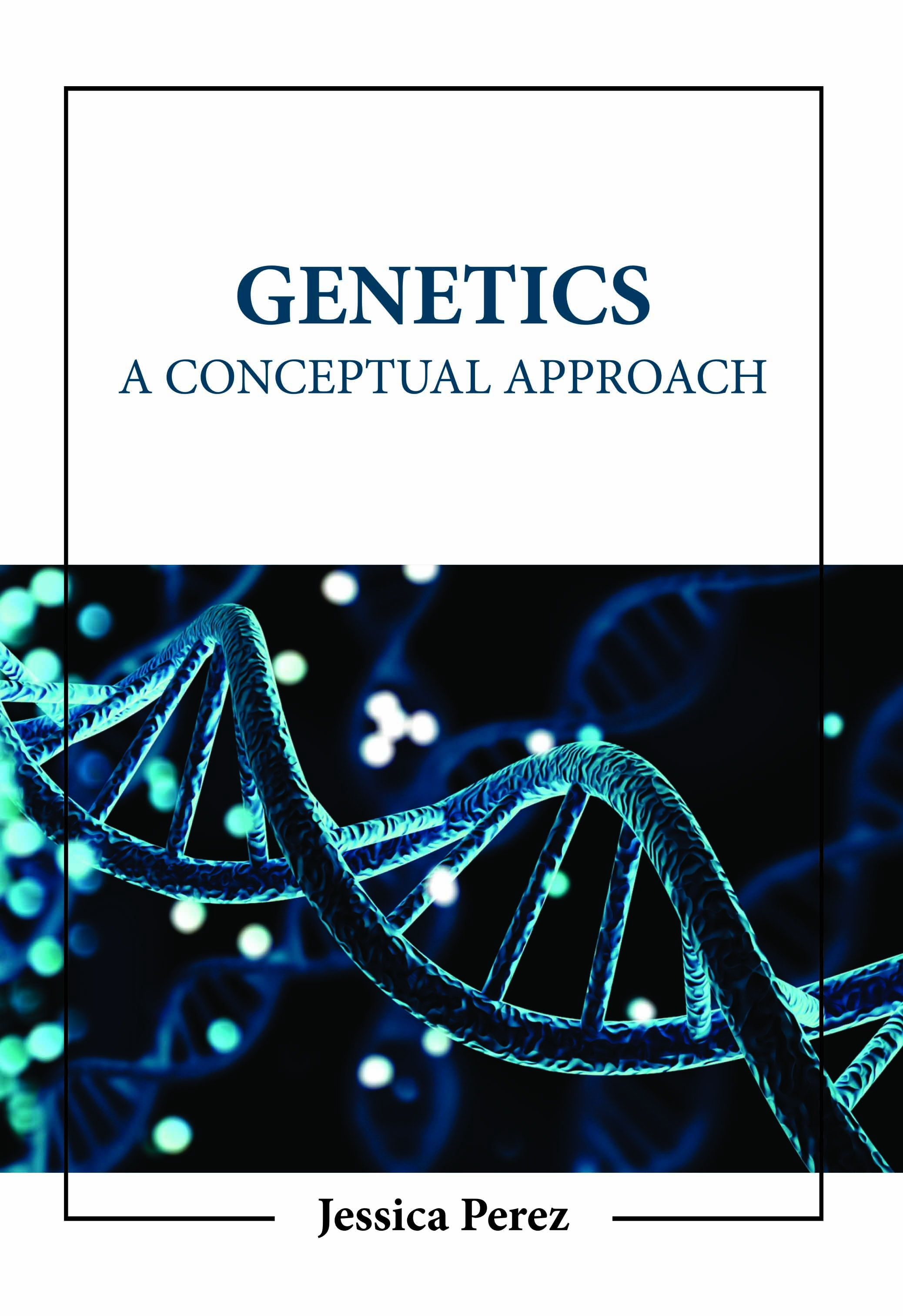 Genetics: A Conceptual Approach