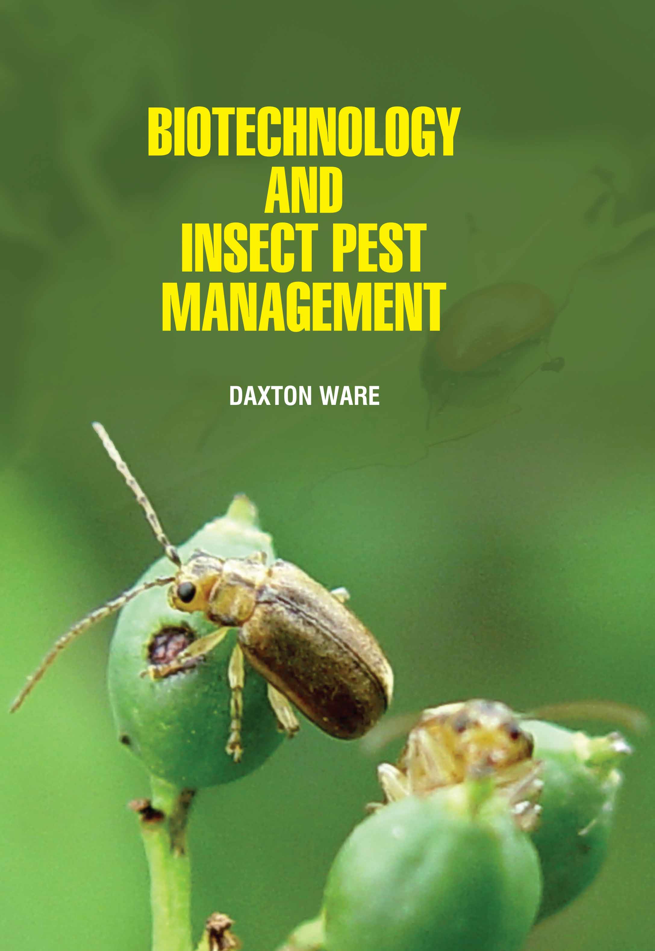 Biotechnology and Insect Pest Management