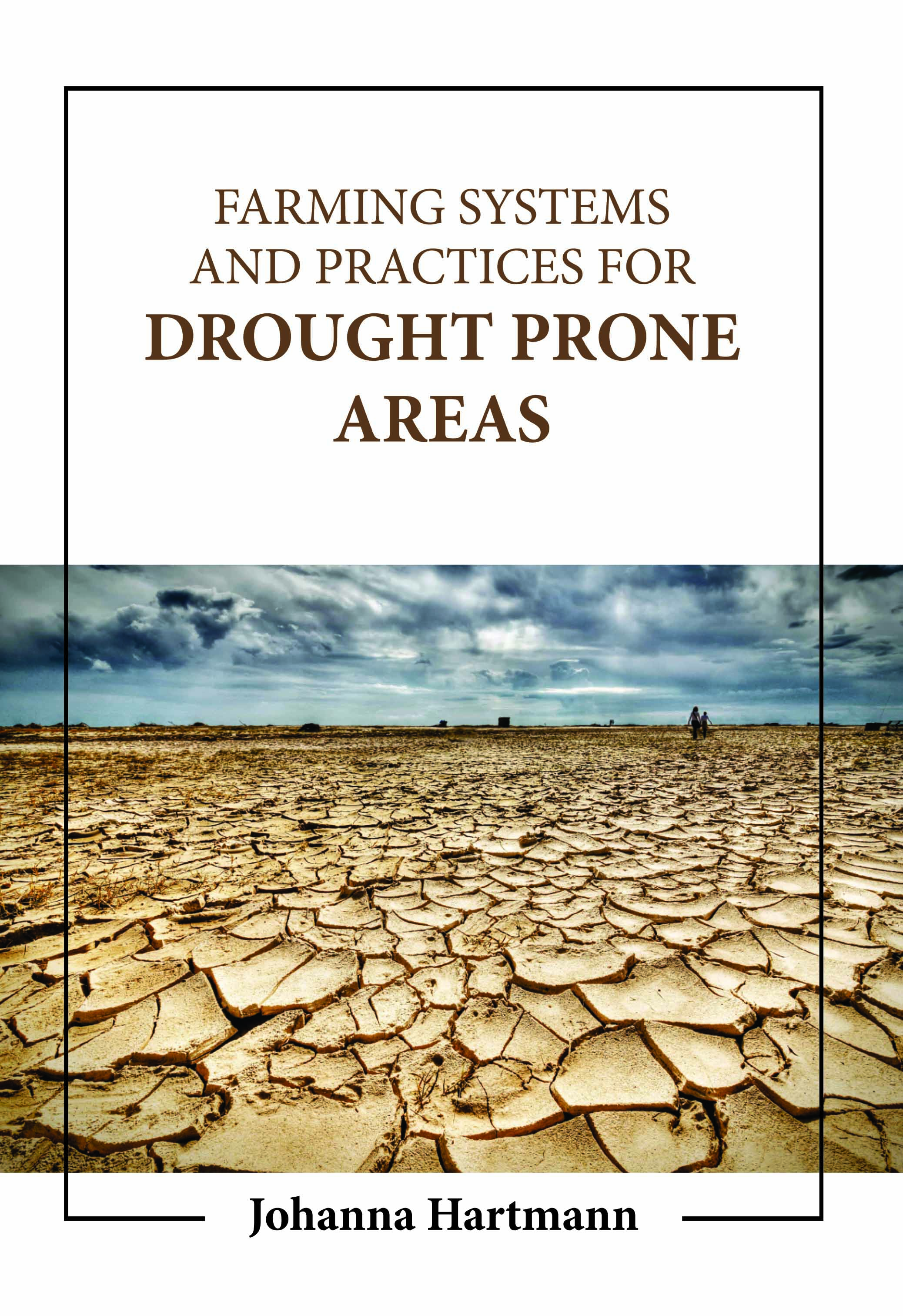 Farming Systems and Practices for Drought Prone Areas