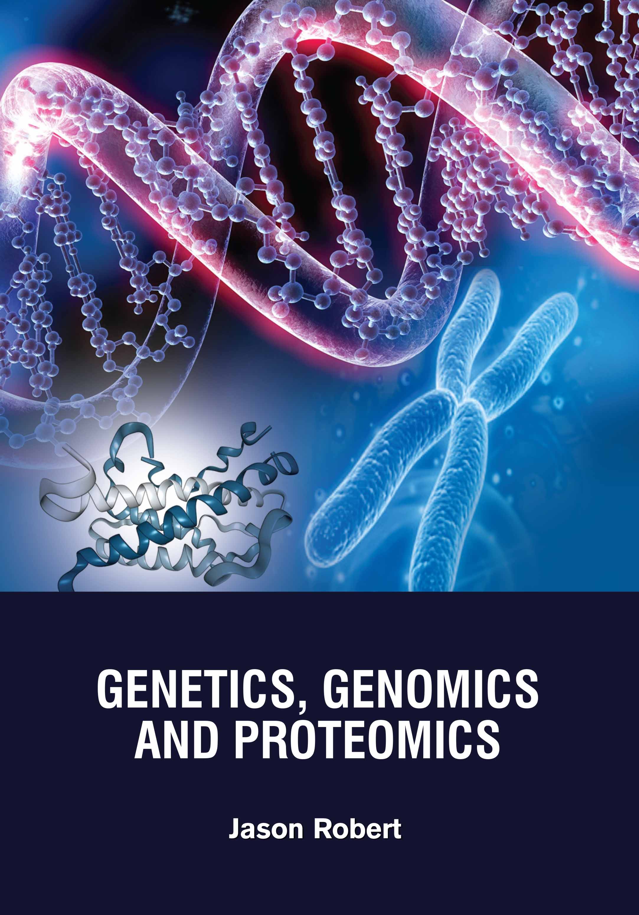 Genetics, Genomics and ProteomicsÂ 