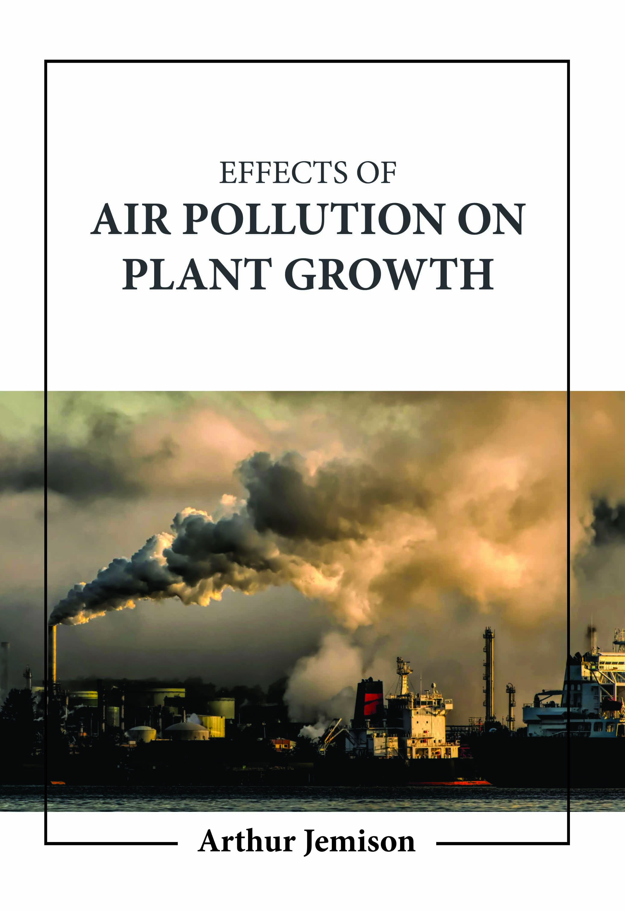 Effects of Air Pollution on Plant Growth