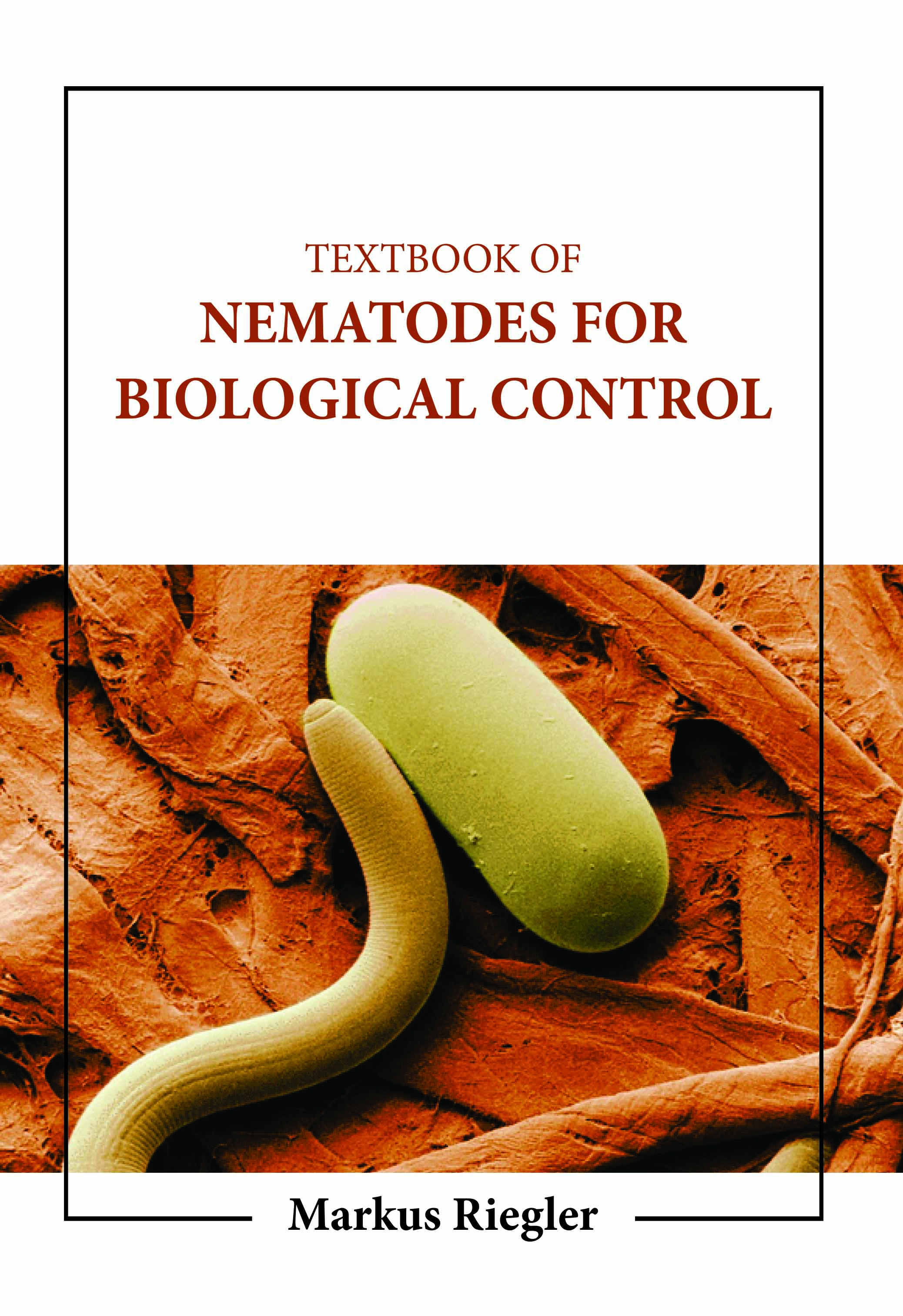Textbook of Nematodes for Biological Control