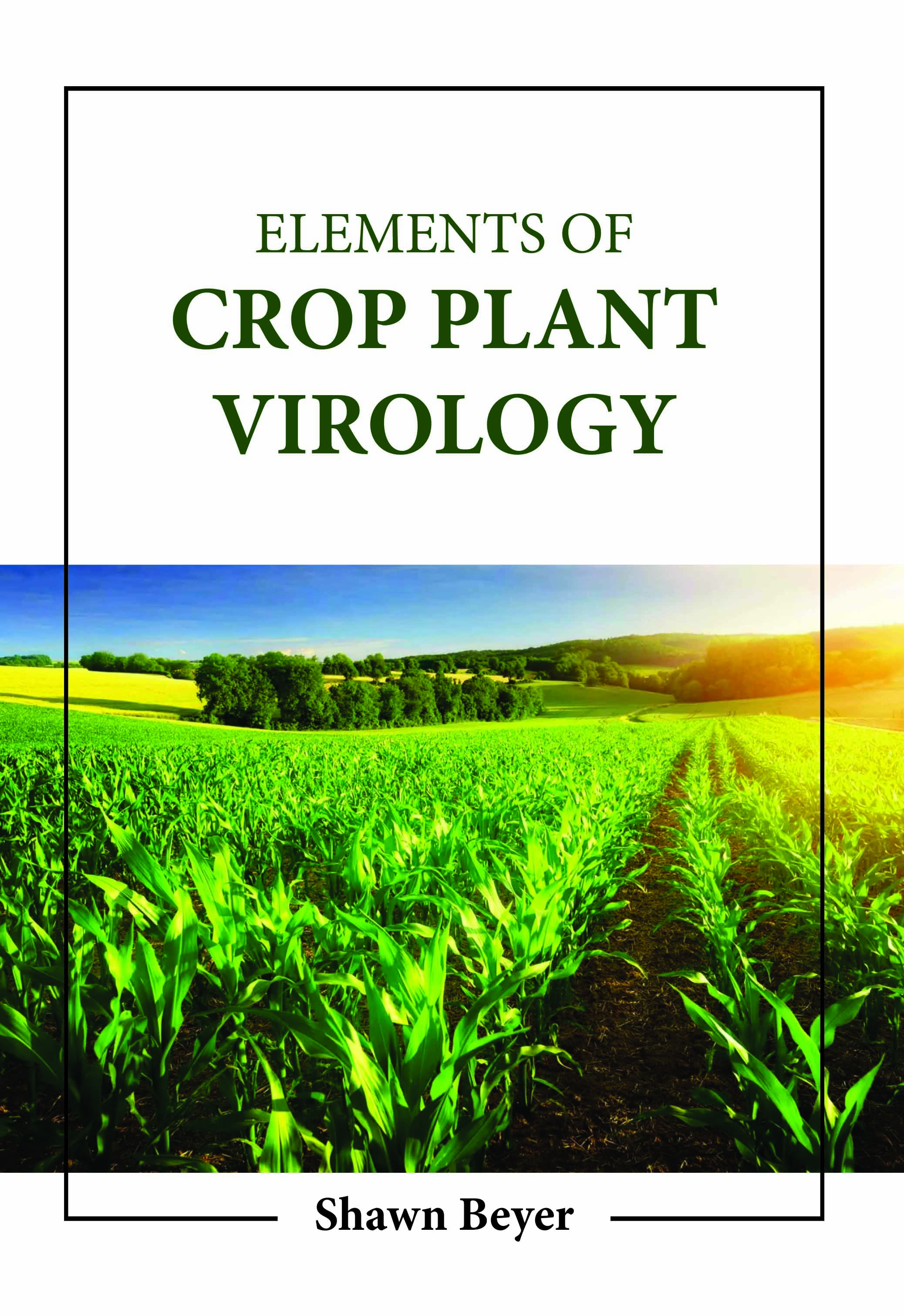 Elements of Crop Plant Virology