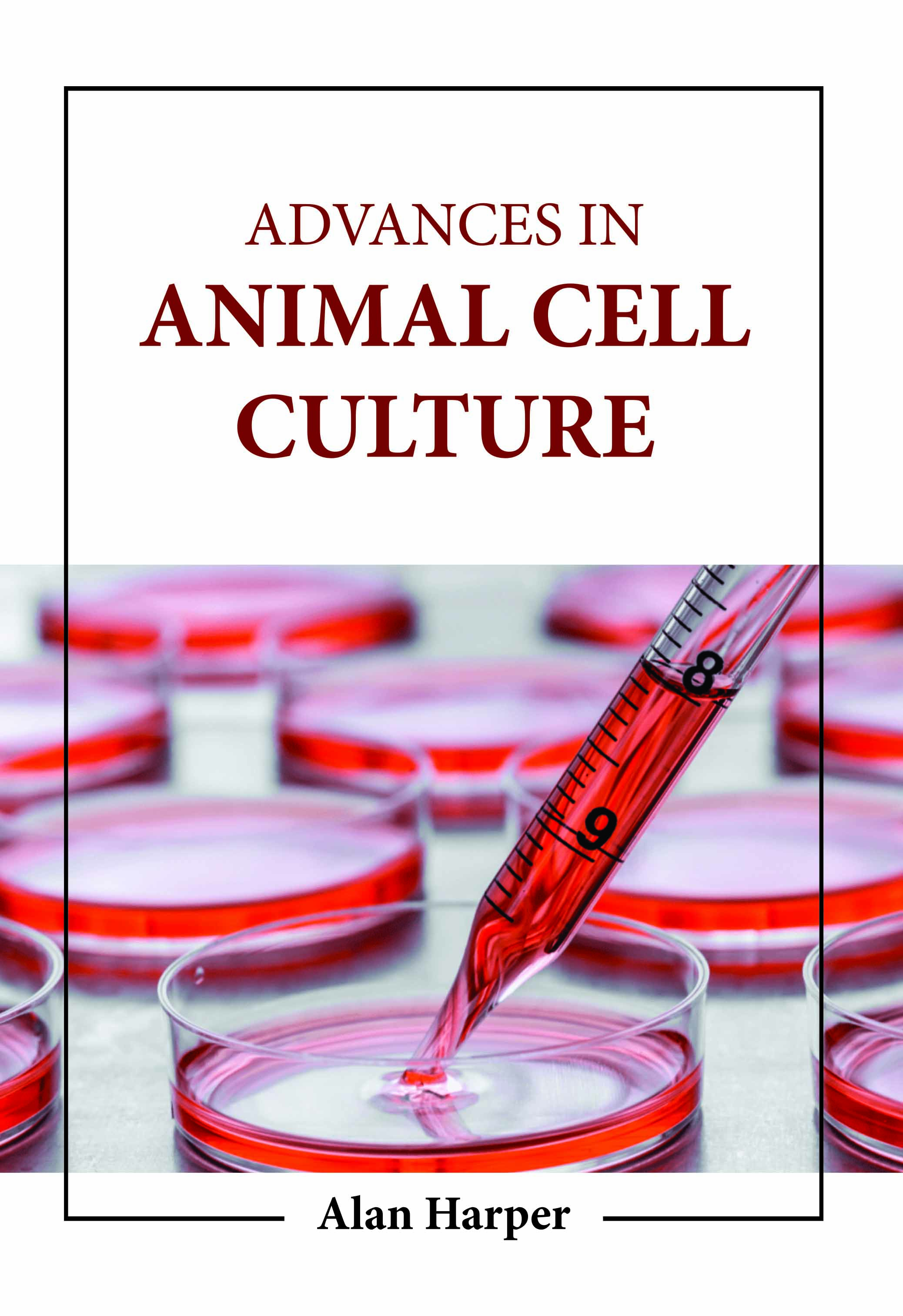 Advances in Animal Cell Culture
