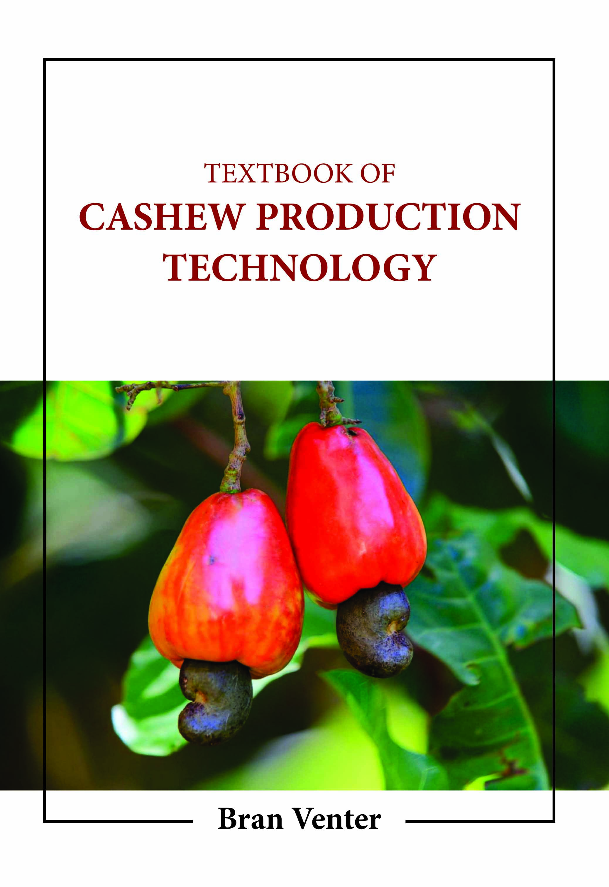 Textbook of Cashew Production Technology