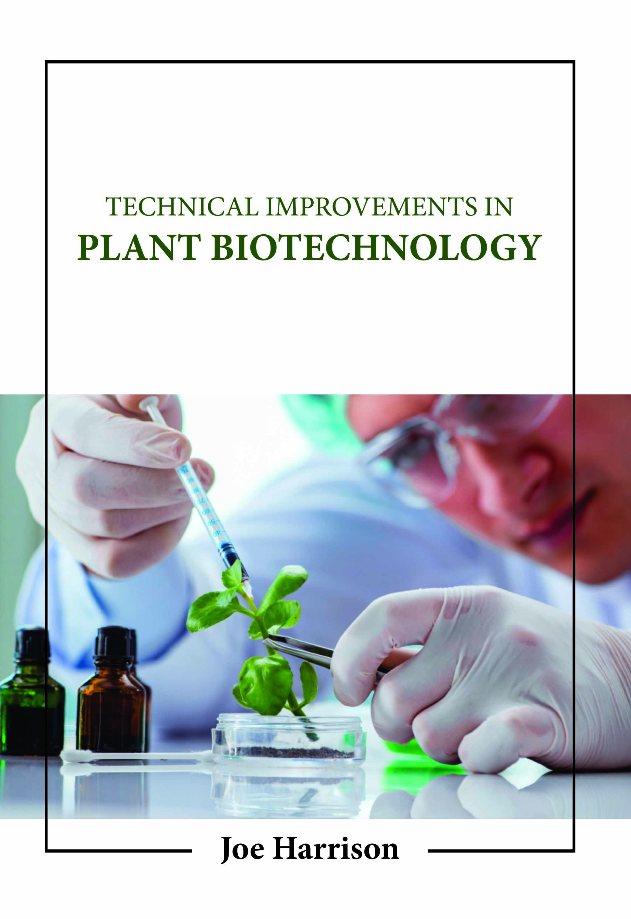 Technical Improvements in Plant Biotechnology