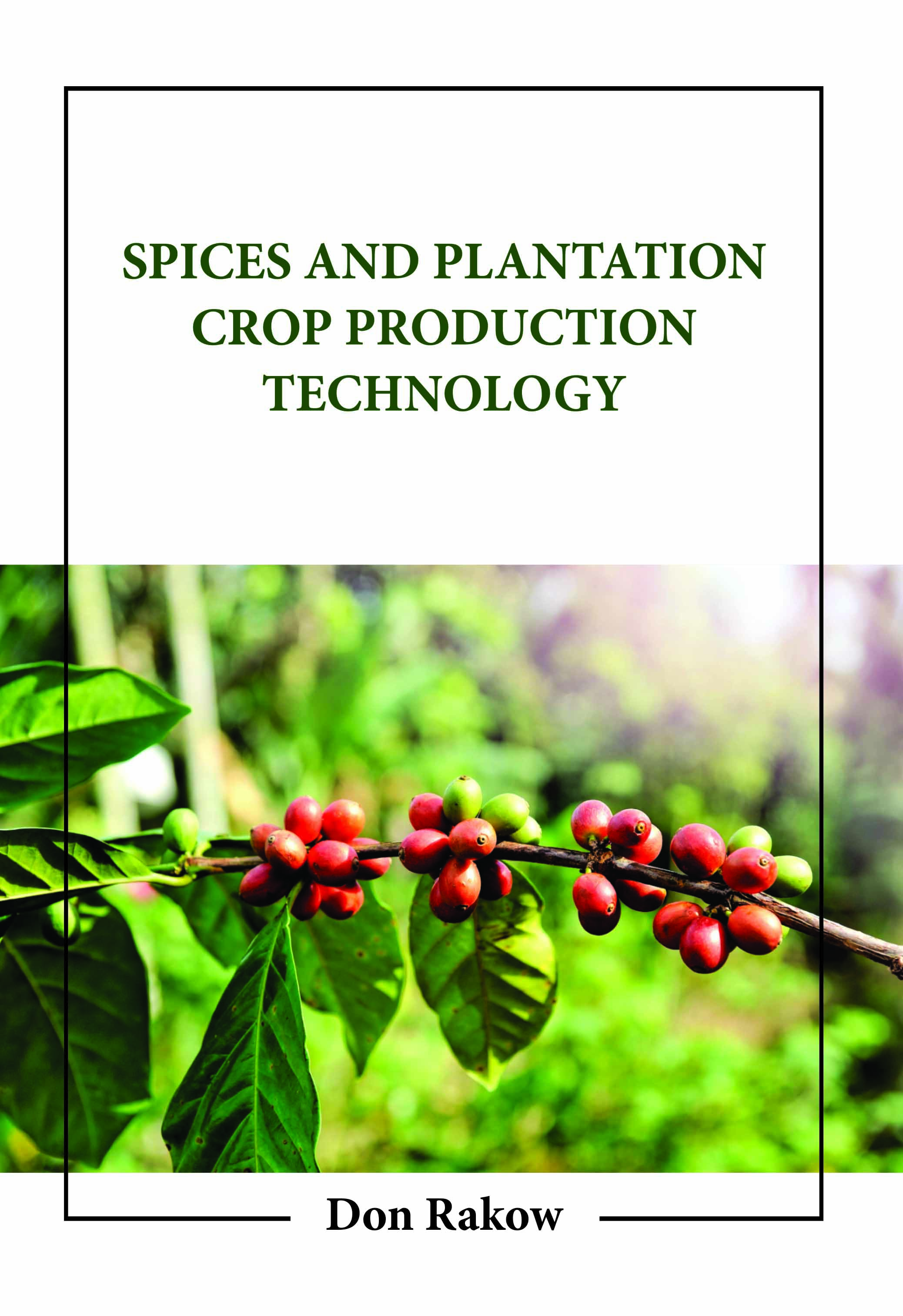 Spices and Plantation Crop Production Technology