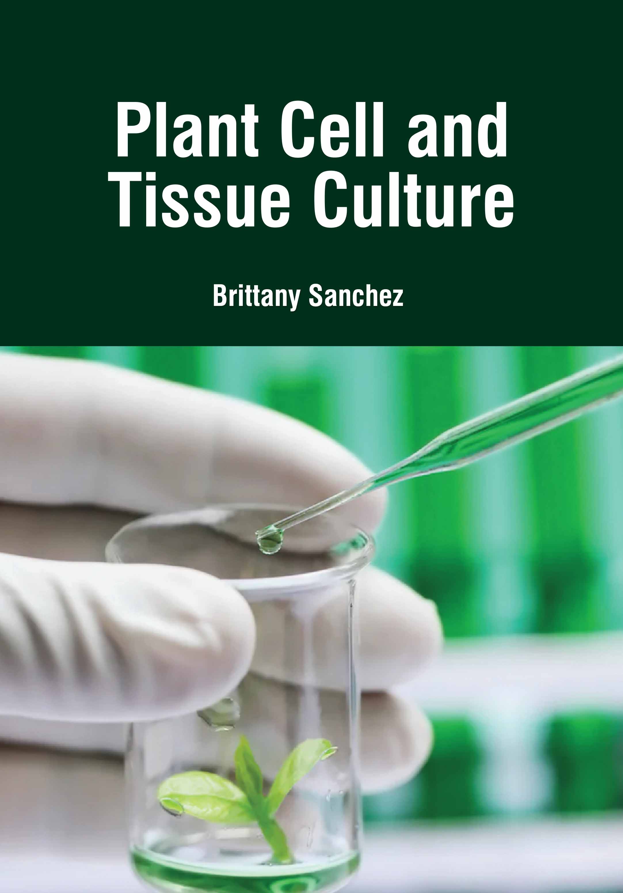 Plant Cell and Tissue Culture