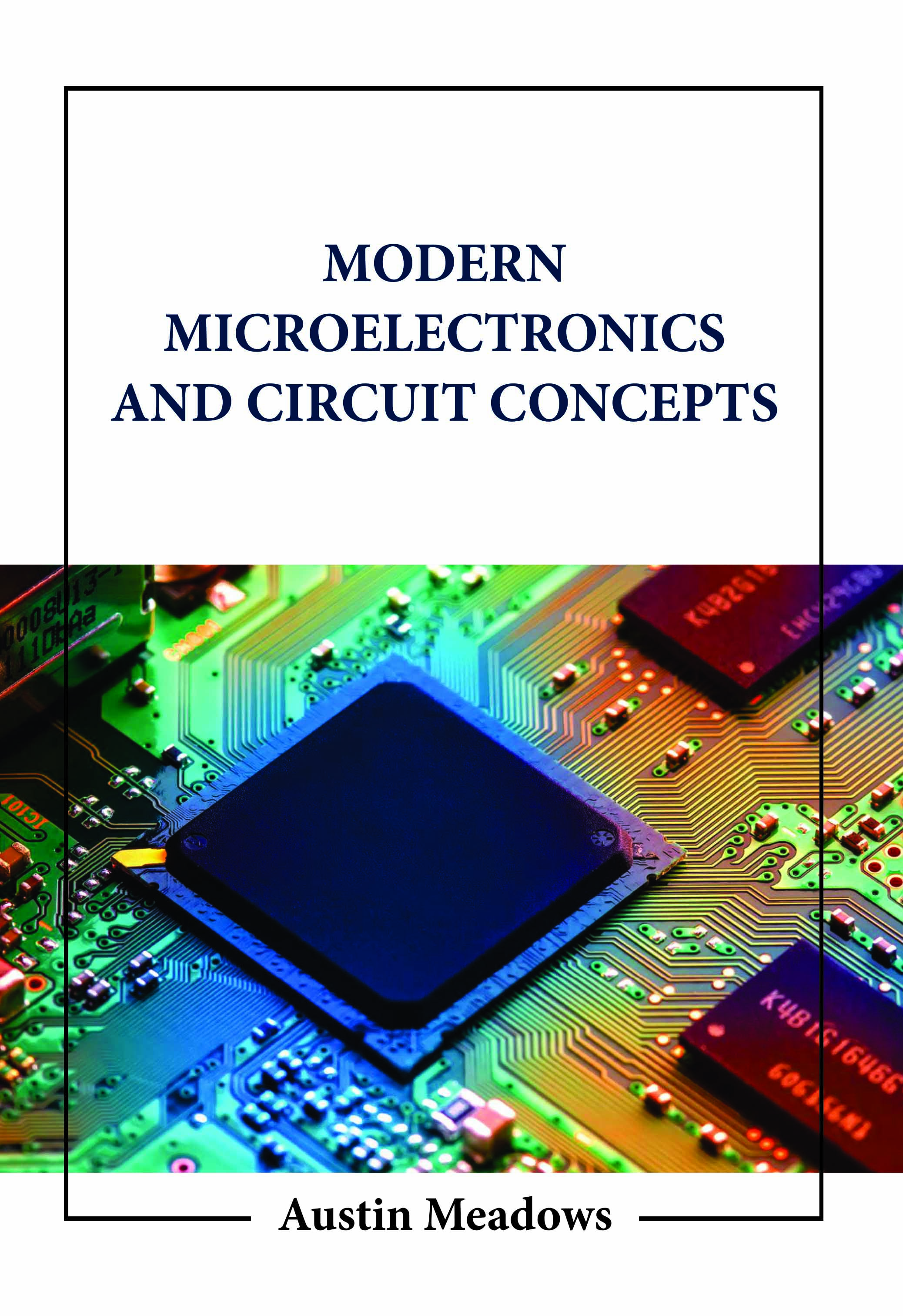 Modern Microelectronics and Circuit Concepts