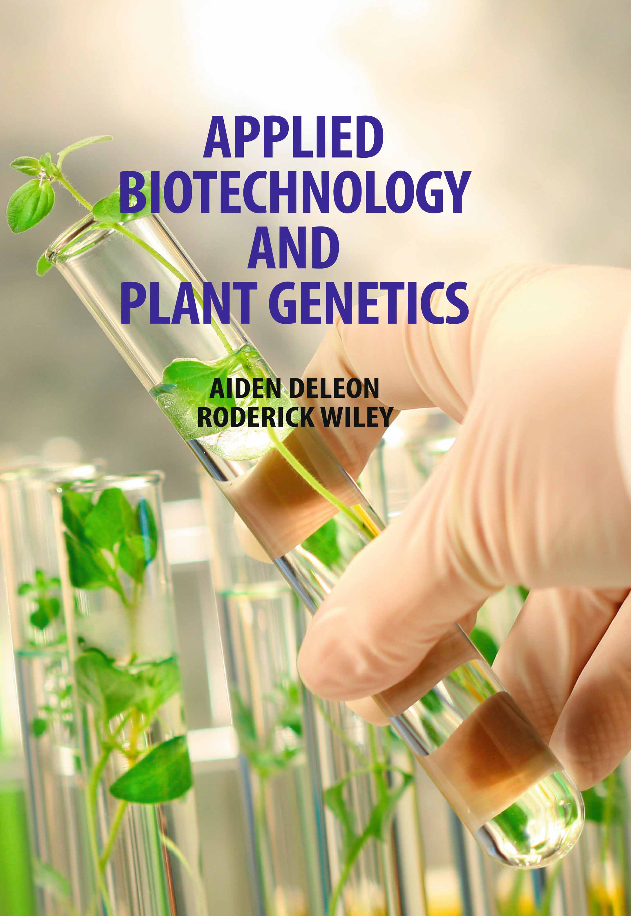 Applied Biotechnology and Plant Genetics