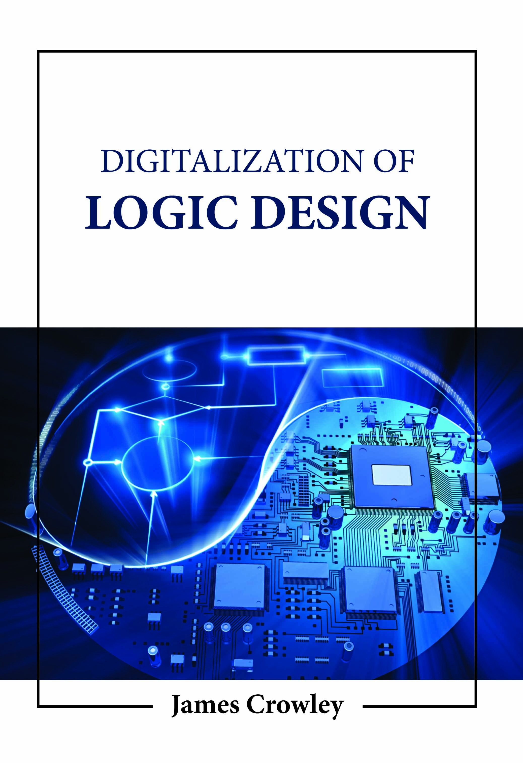 Digitalization of Logic Design
