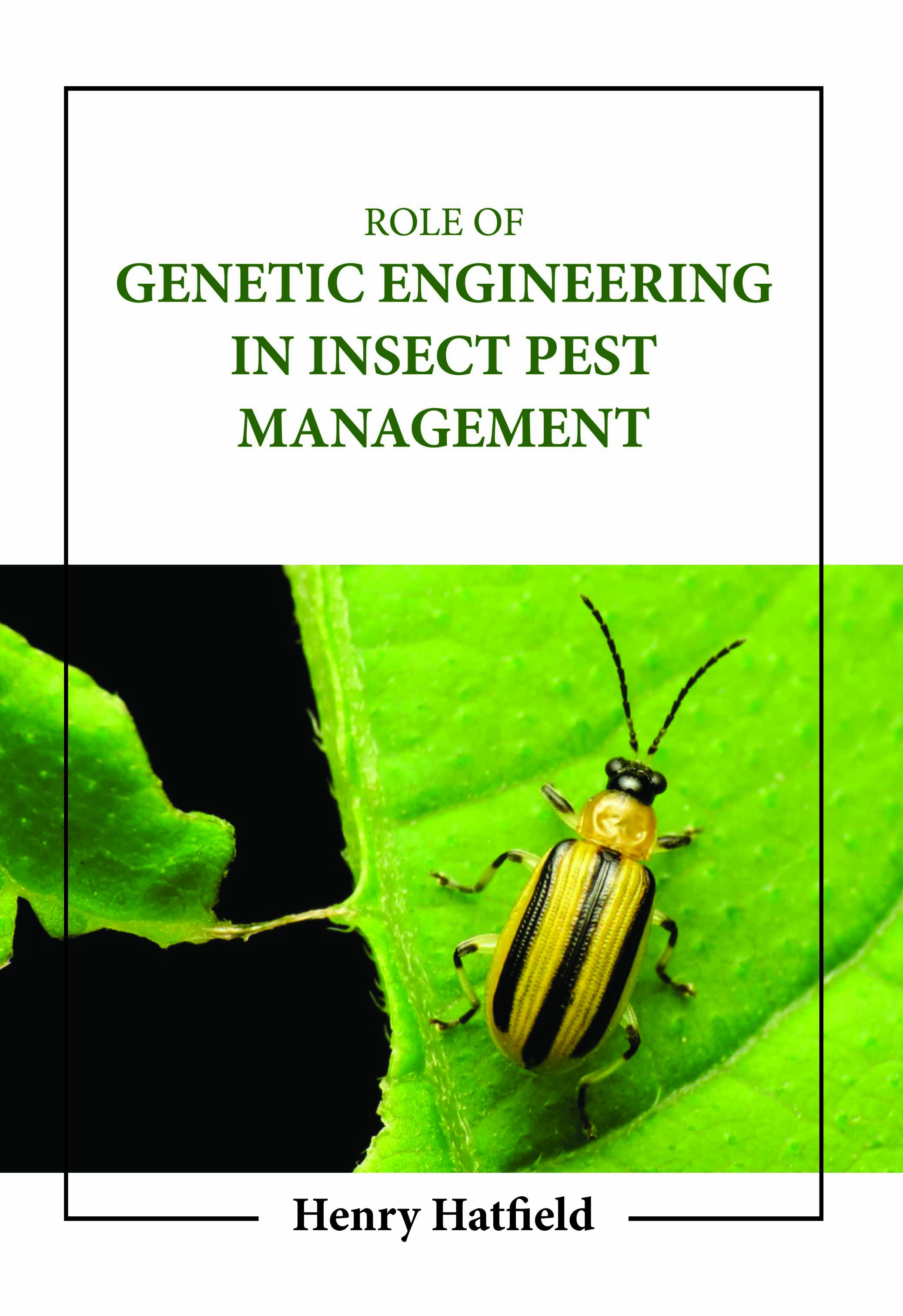 Role of Genetic Engineering in Insect Pest Management