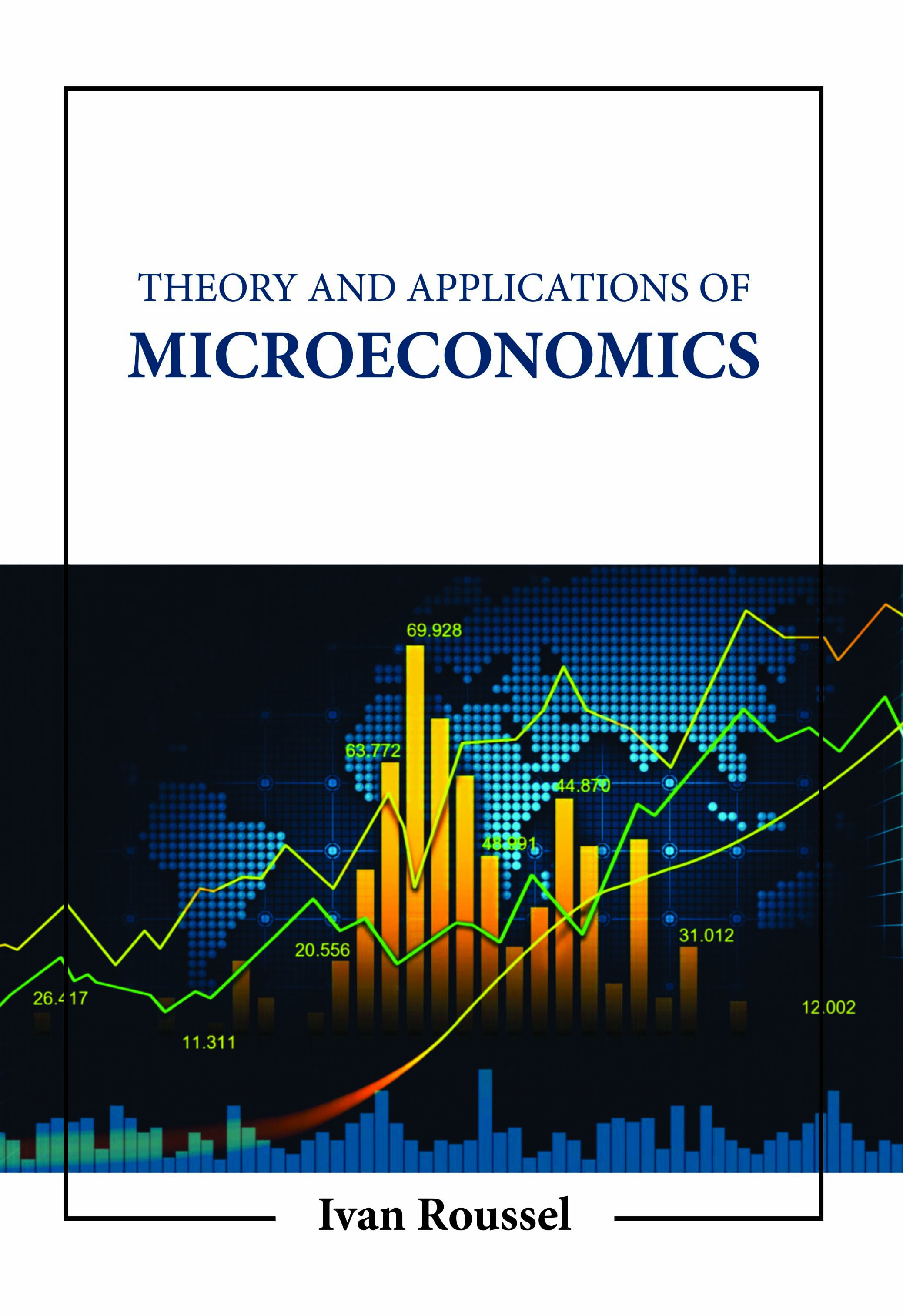 Theory and Applications of Microeconomics