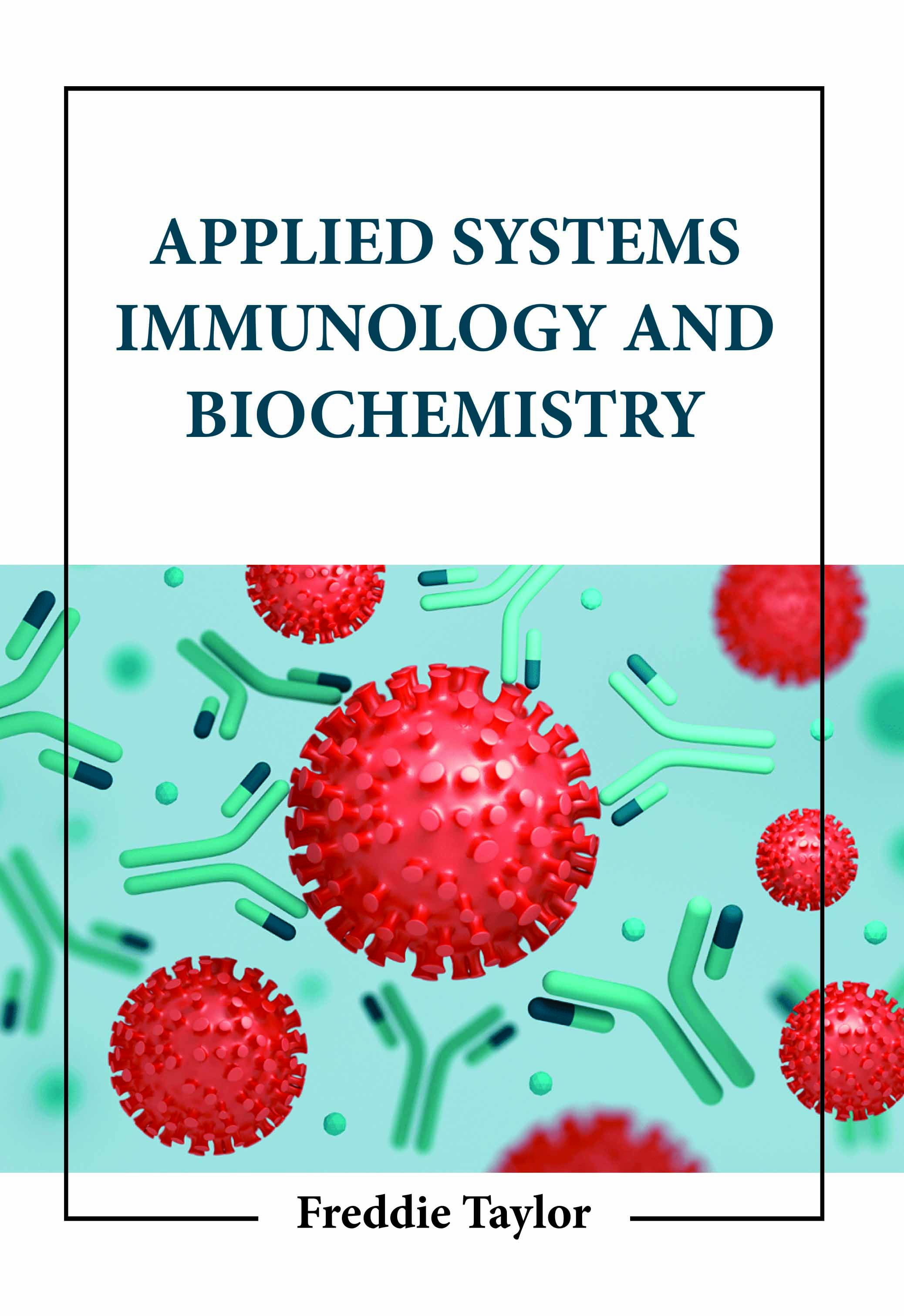 Applied Systems Immunology and Biochemistry