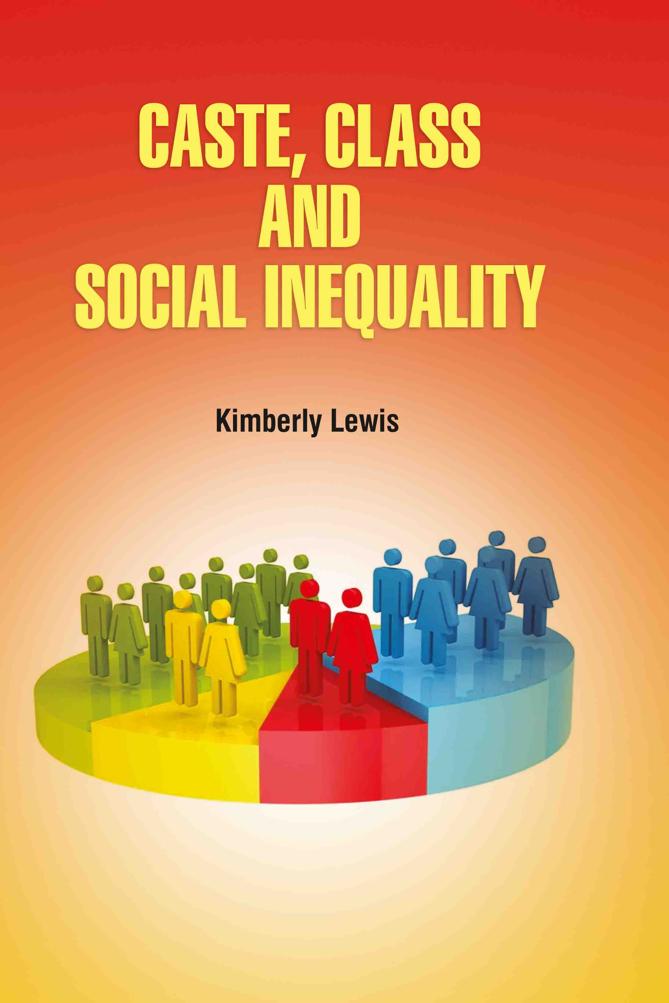 Caste, Class and Social Inequality