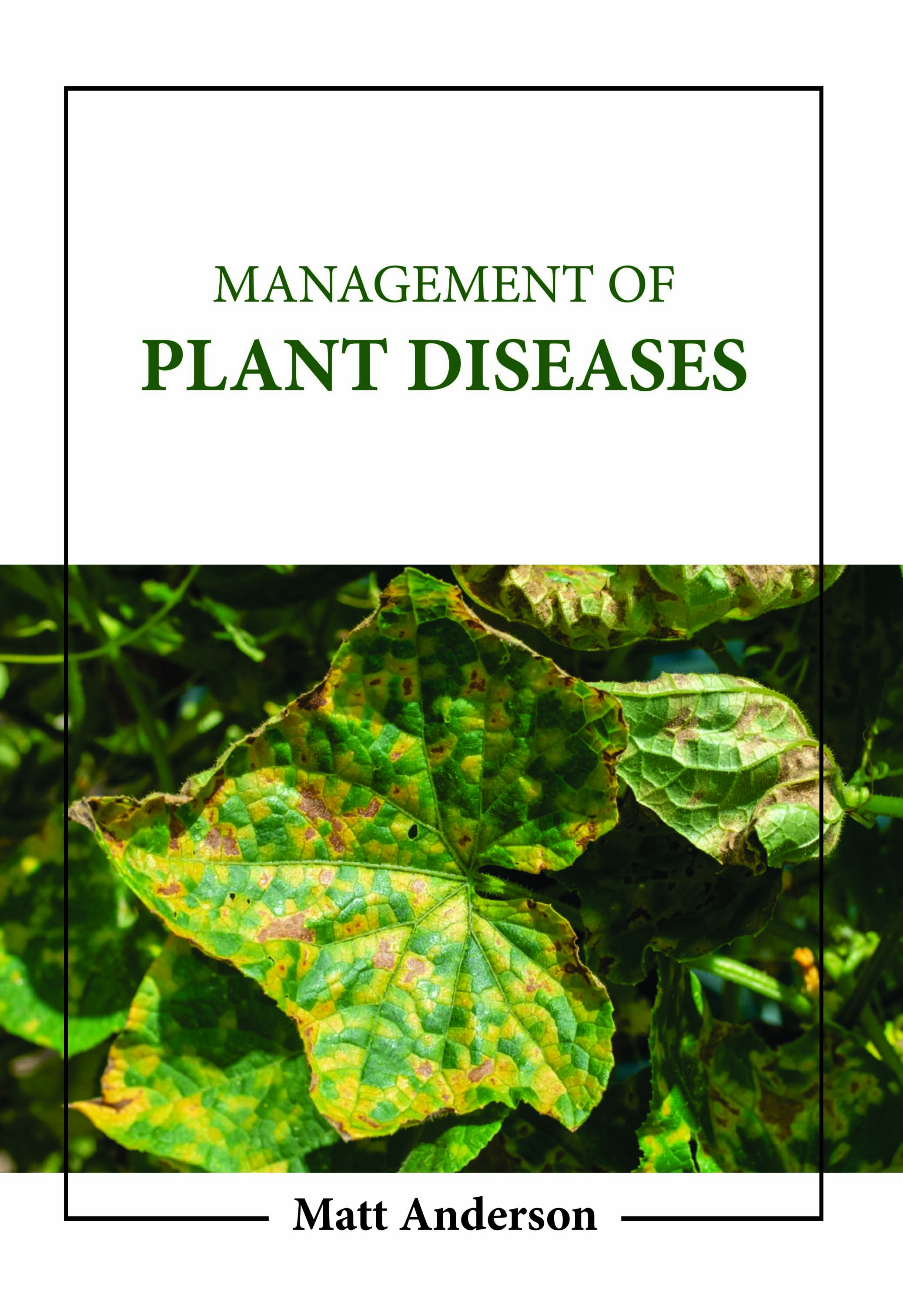 Management of Plant Diseases