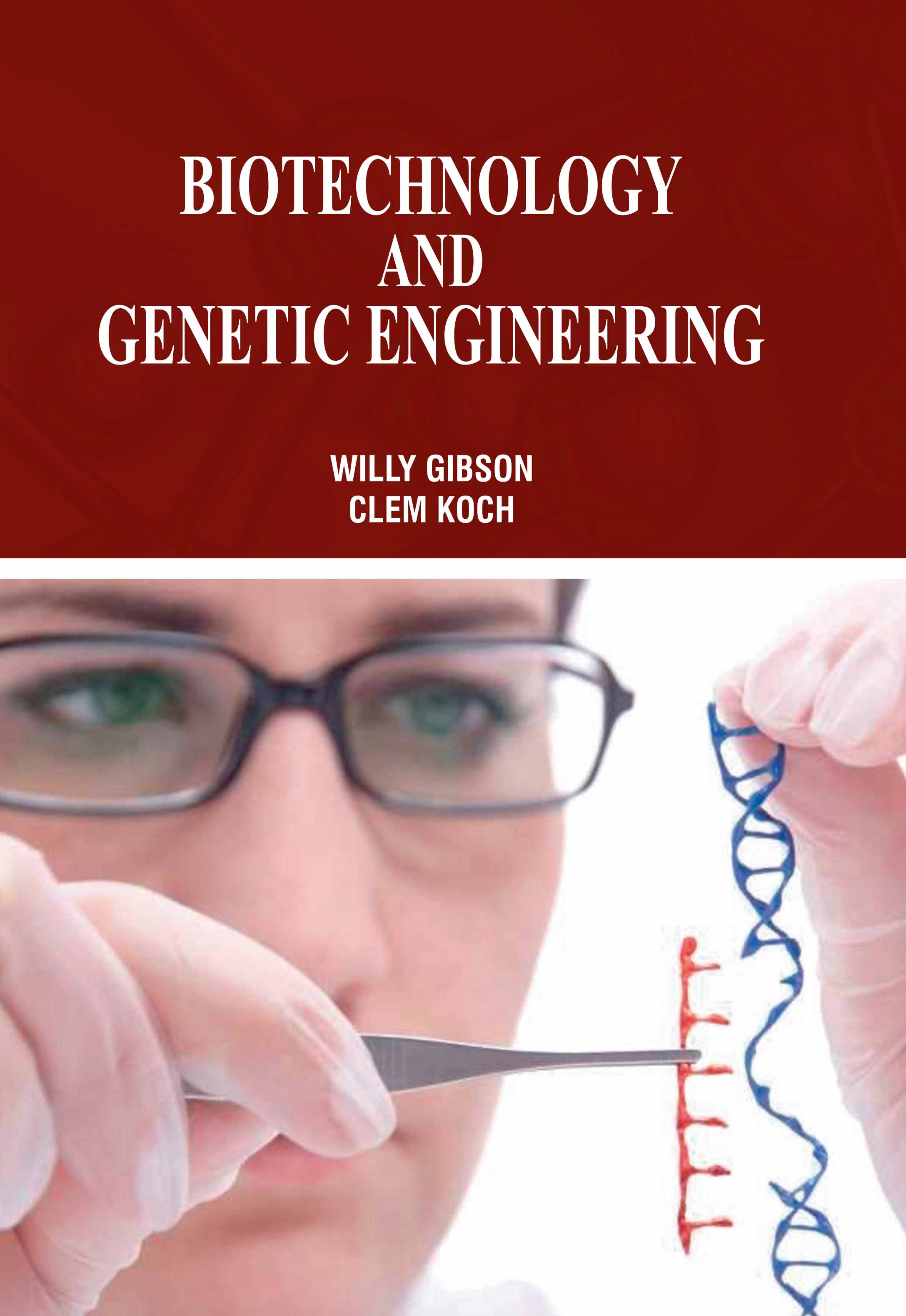 Biotechnology and Genetic Engineering
