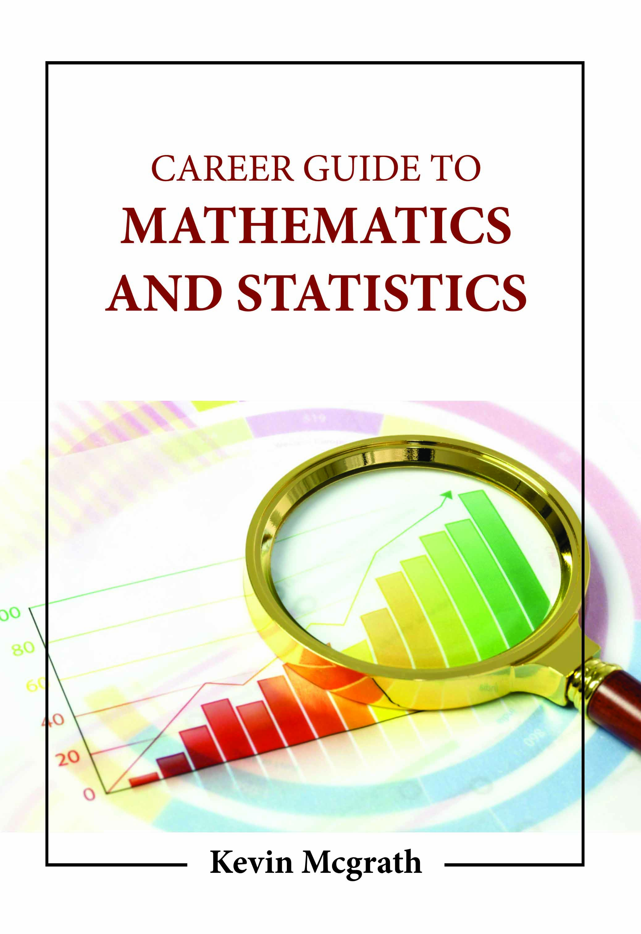 Career Guide to Mathematics and Statistics