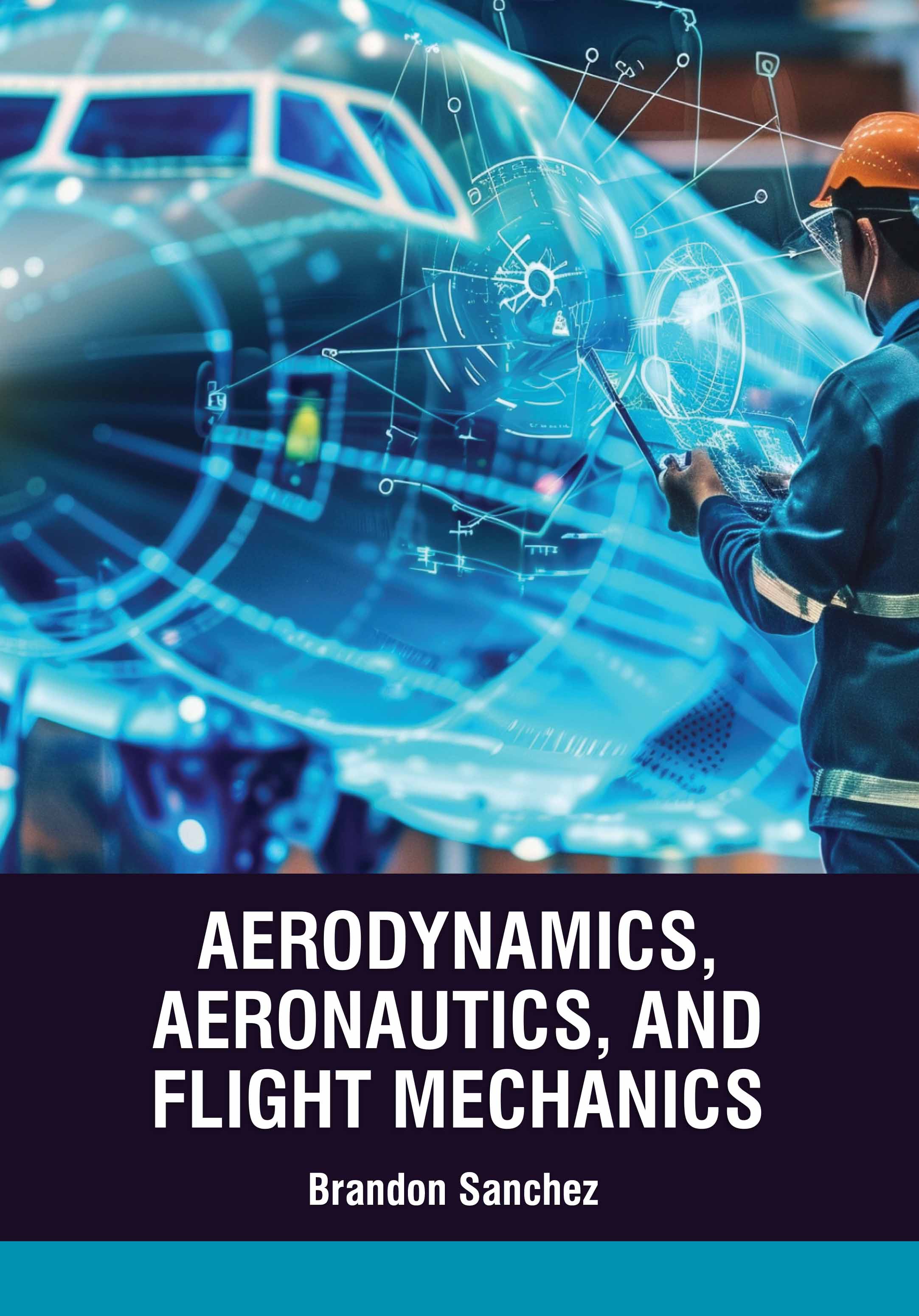 Aerodynamics, Aeronautics, and Flight Mechanics