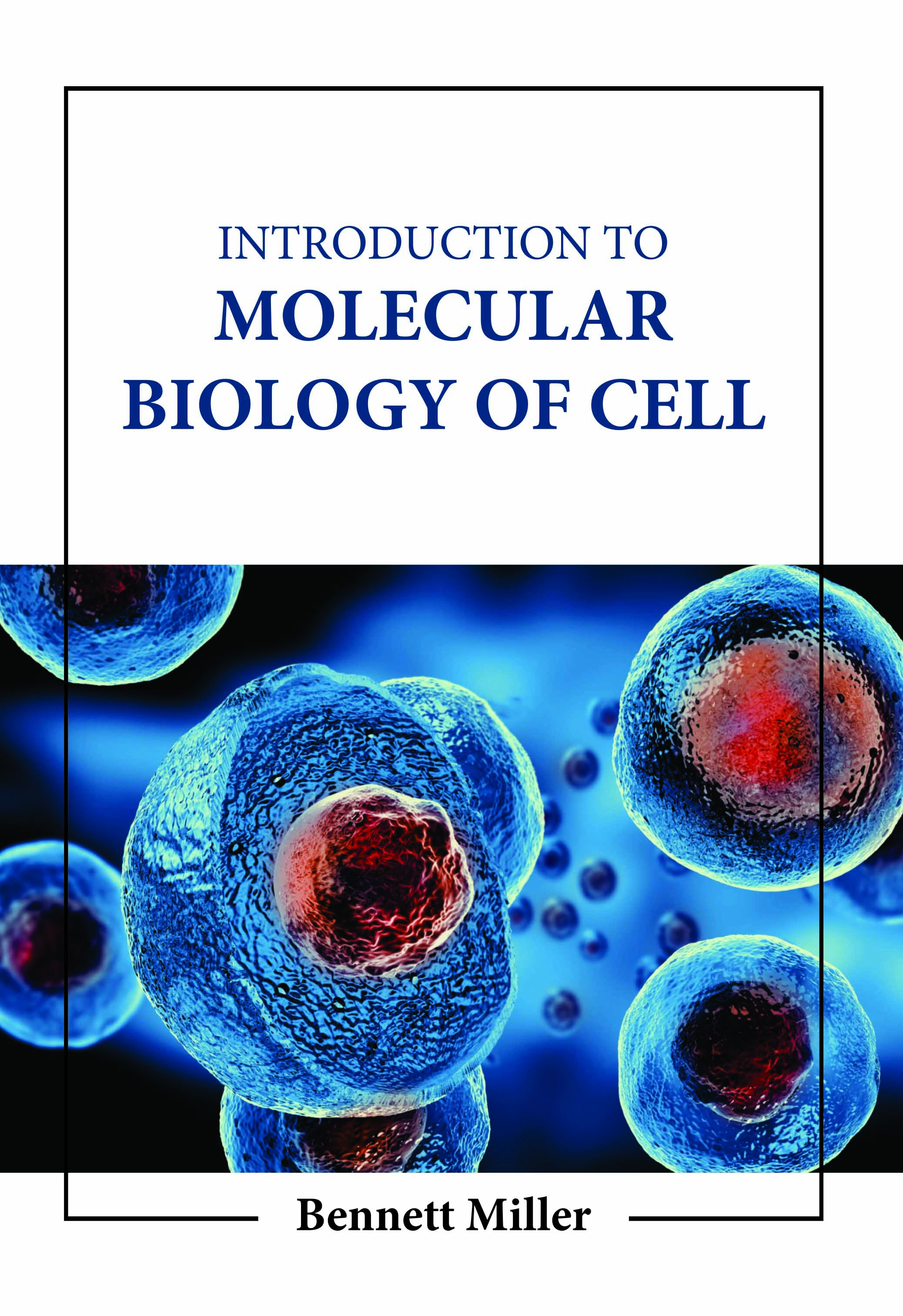 Introduction to Molecular Biology of Cell