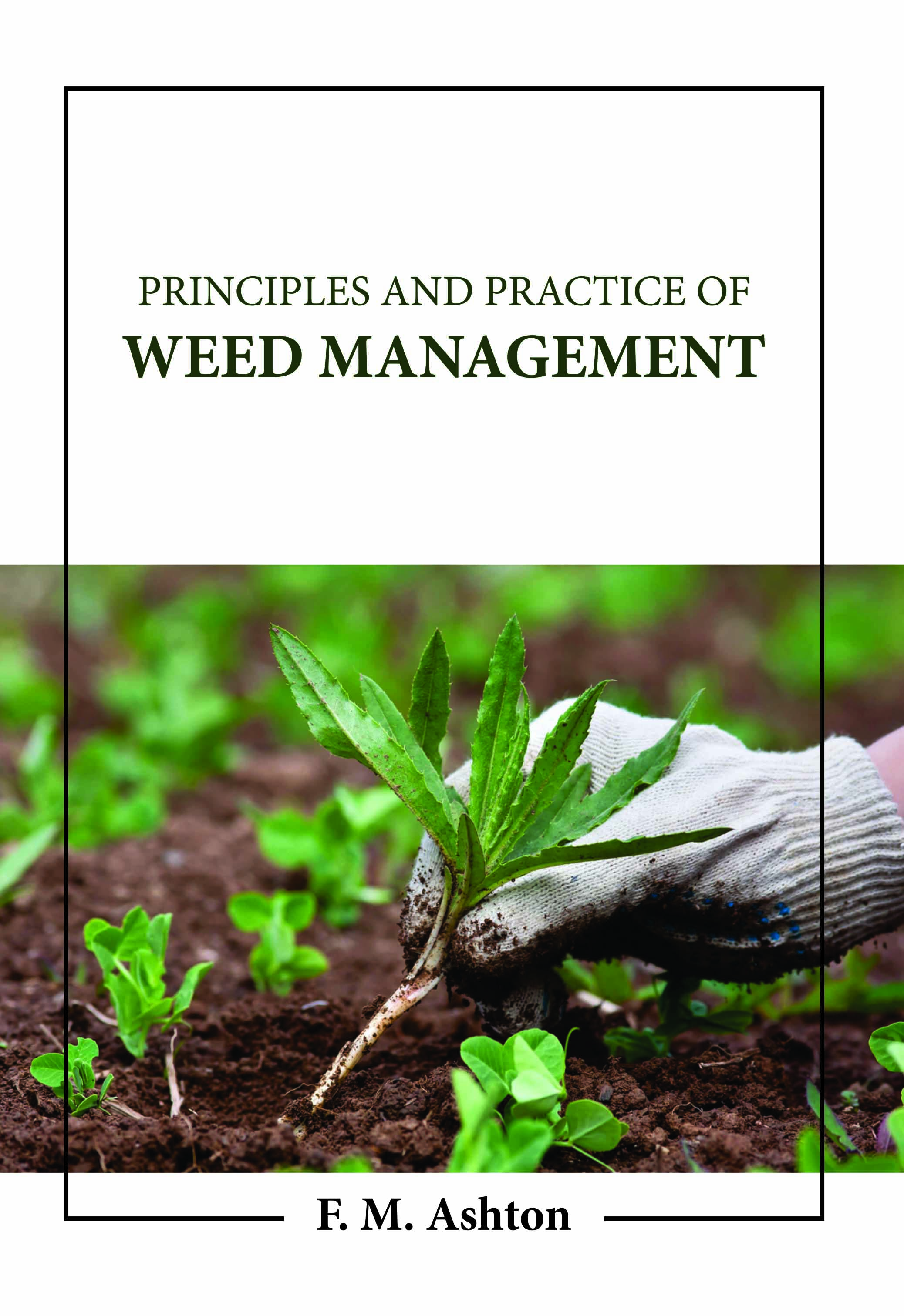 Principles and Practice of Weed Management 
