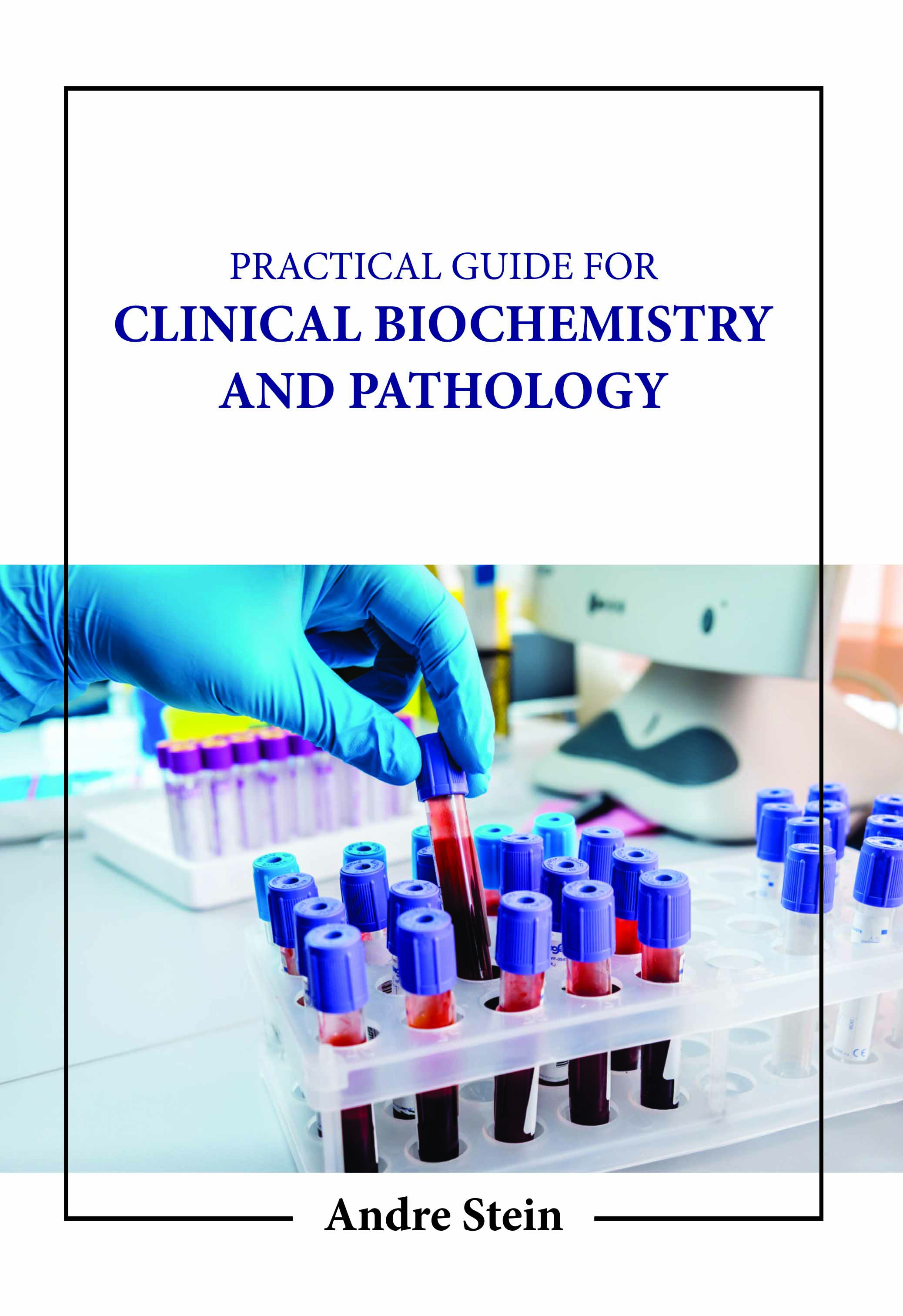 Practical Guide for Clinical Biochemistry and Pathology