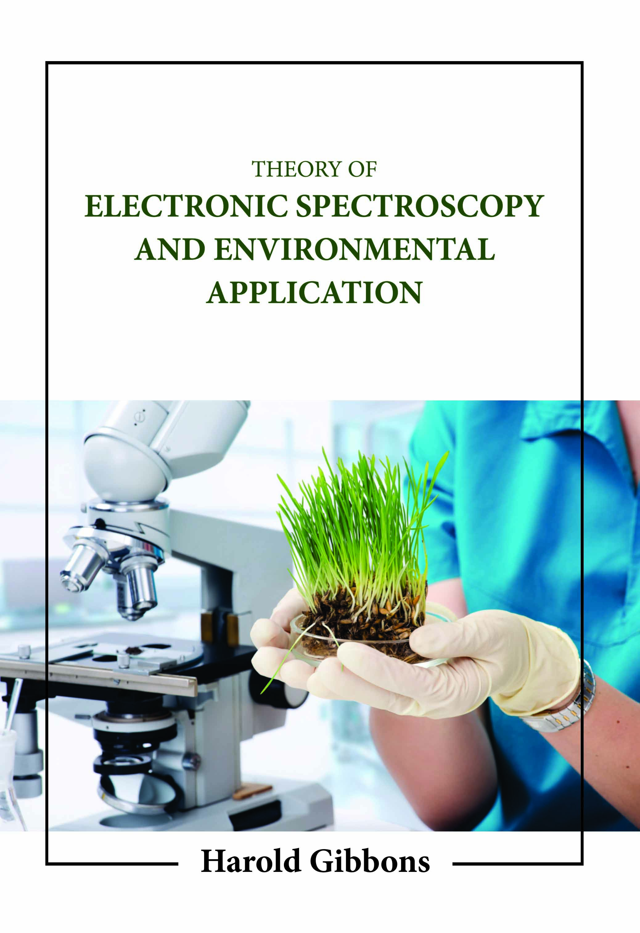 Theory of Electronic Spectroscopy and Environmental Application
