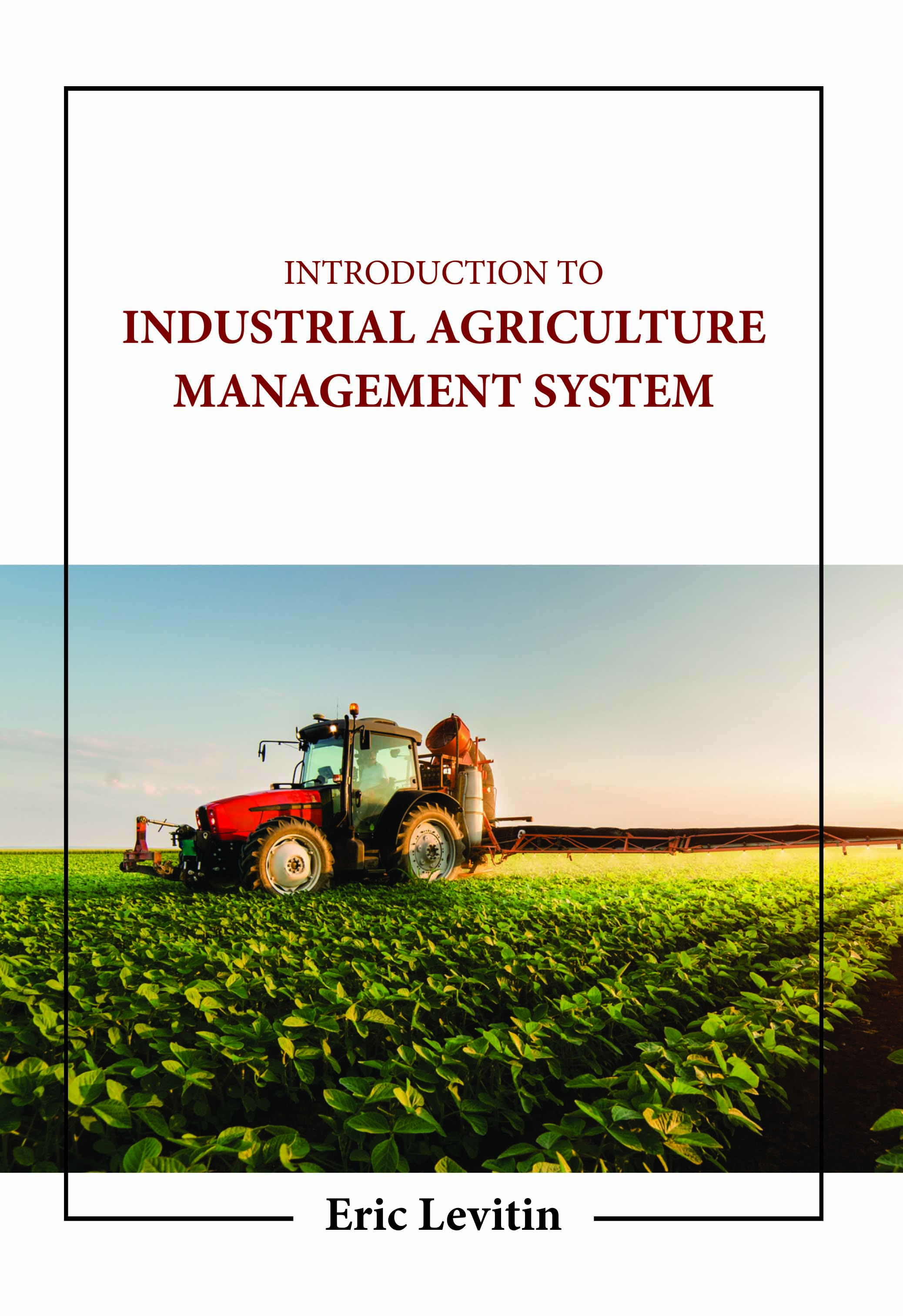 Introduction to Industrial Agriculture Management System