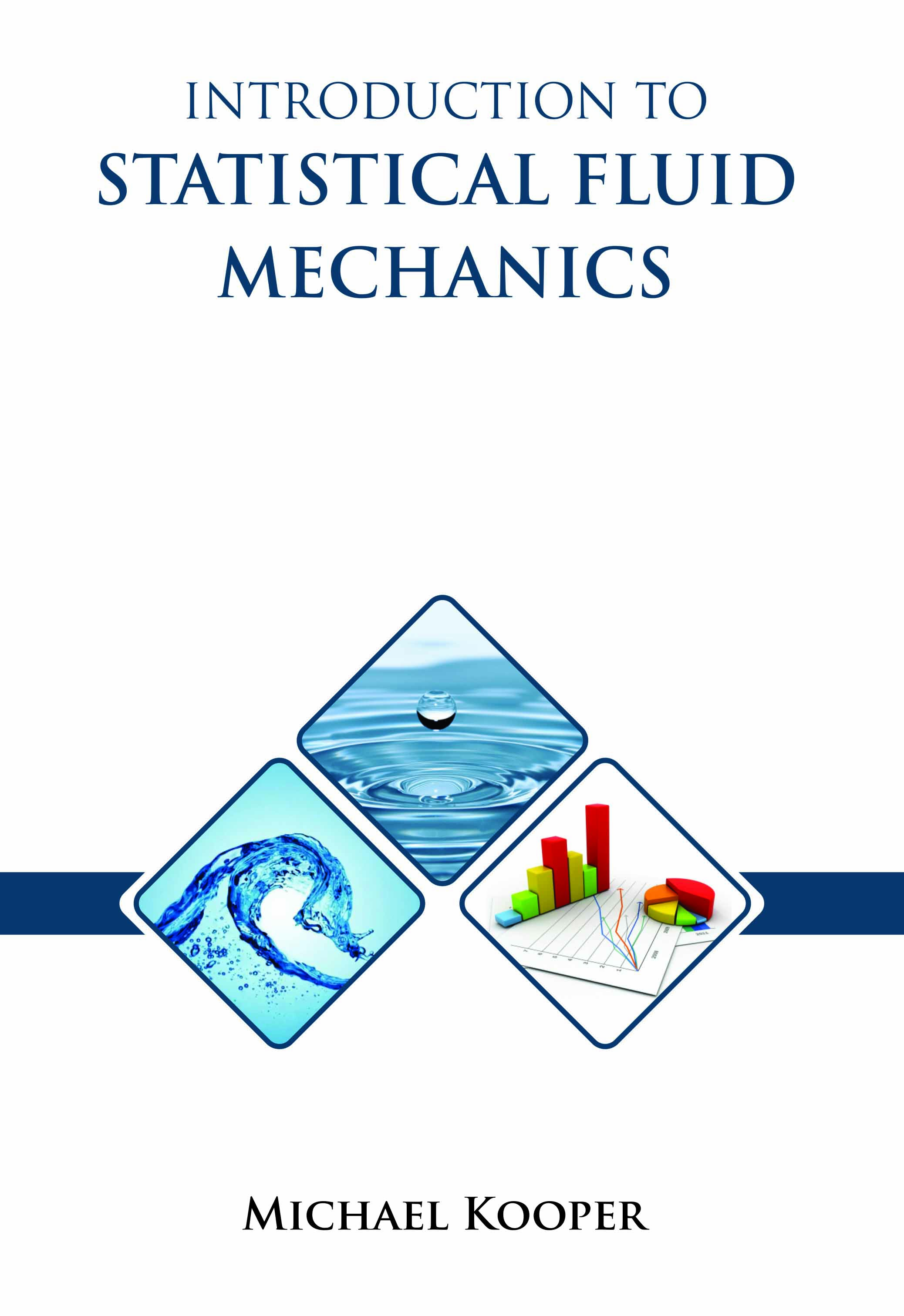 Introduction to Statistical Fluid Mechanics