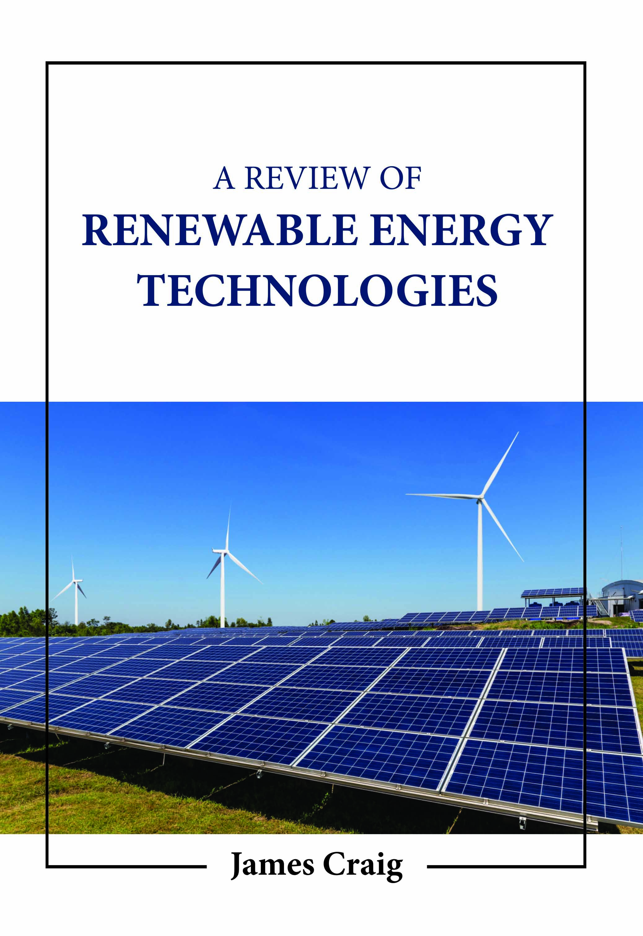 A Review of Renewable Energy Technologies