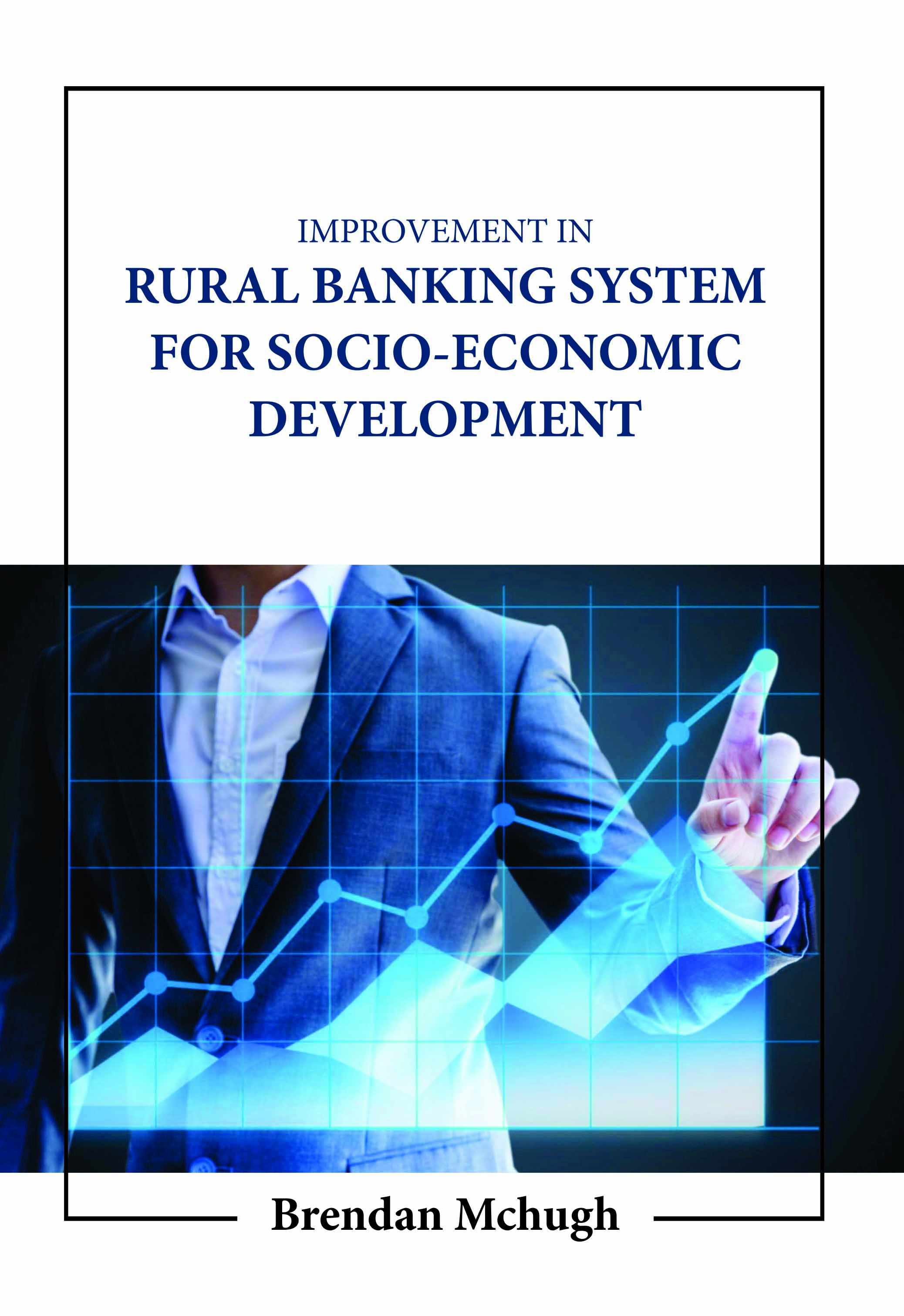 Improvement in Rural Banking System for Socio-Economic Development