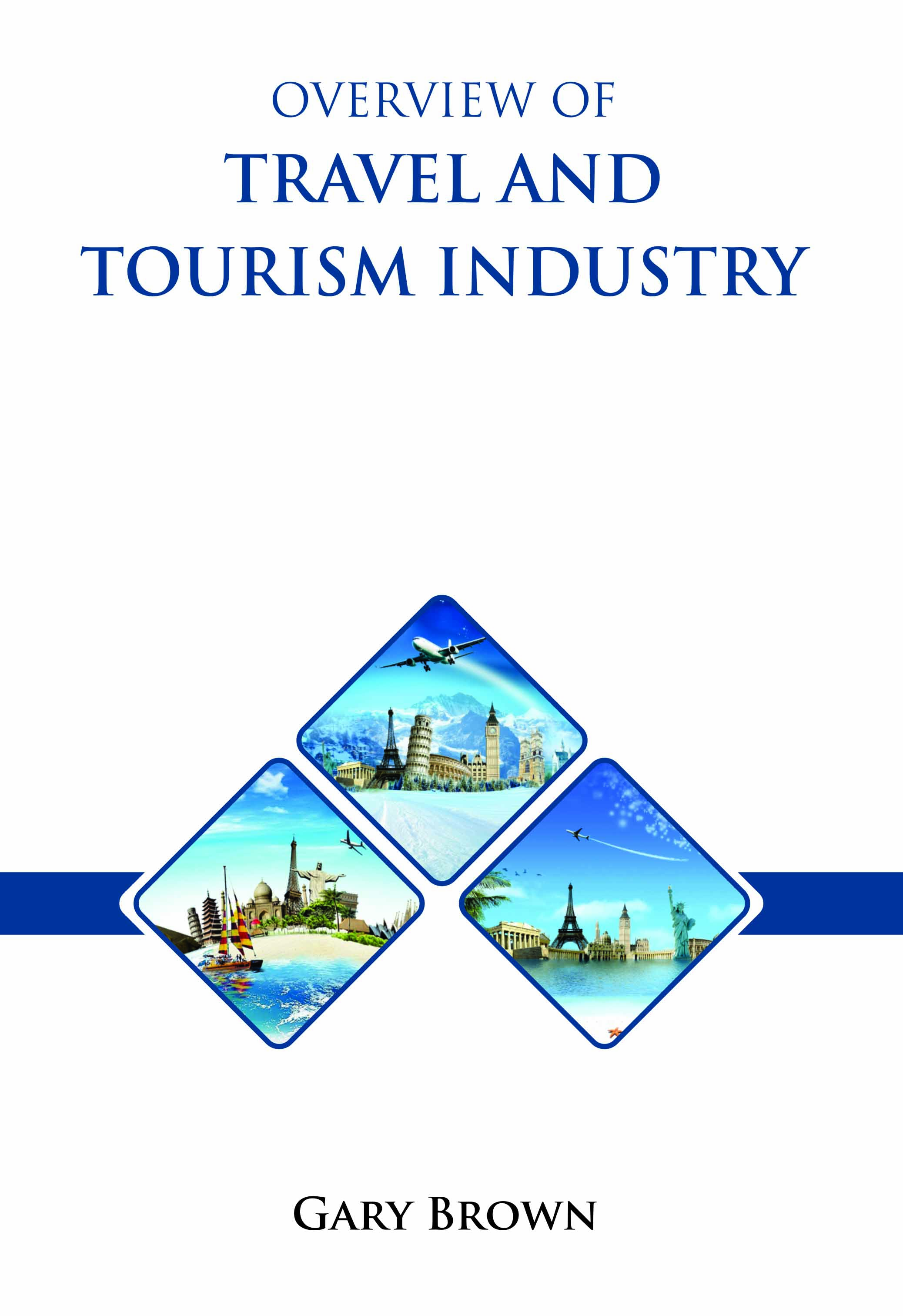 Overview of Travel and Tourism Industry