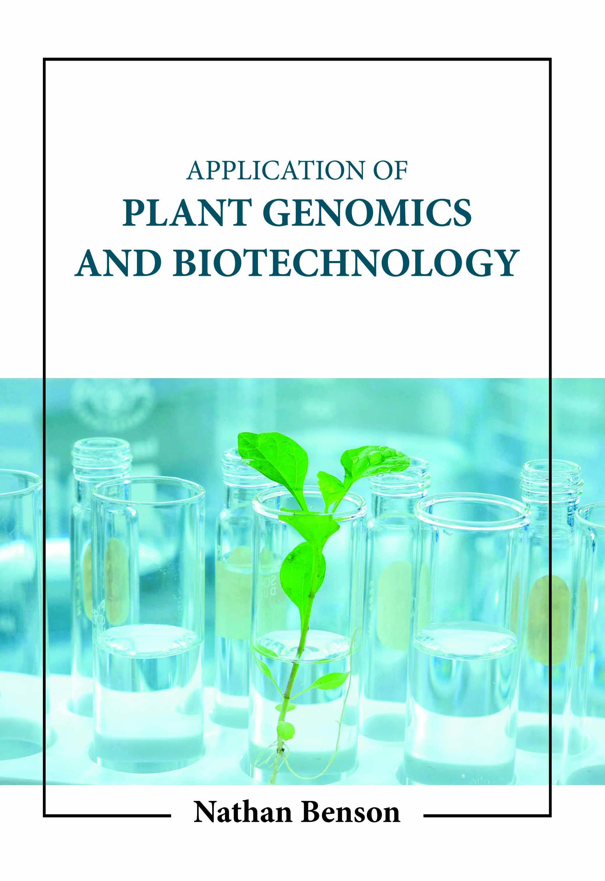 Application of Plant Genomics and Biotechnology 