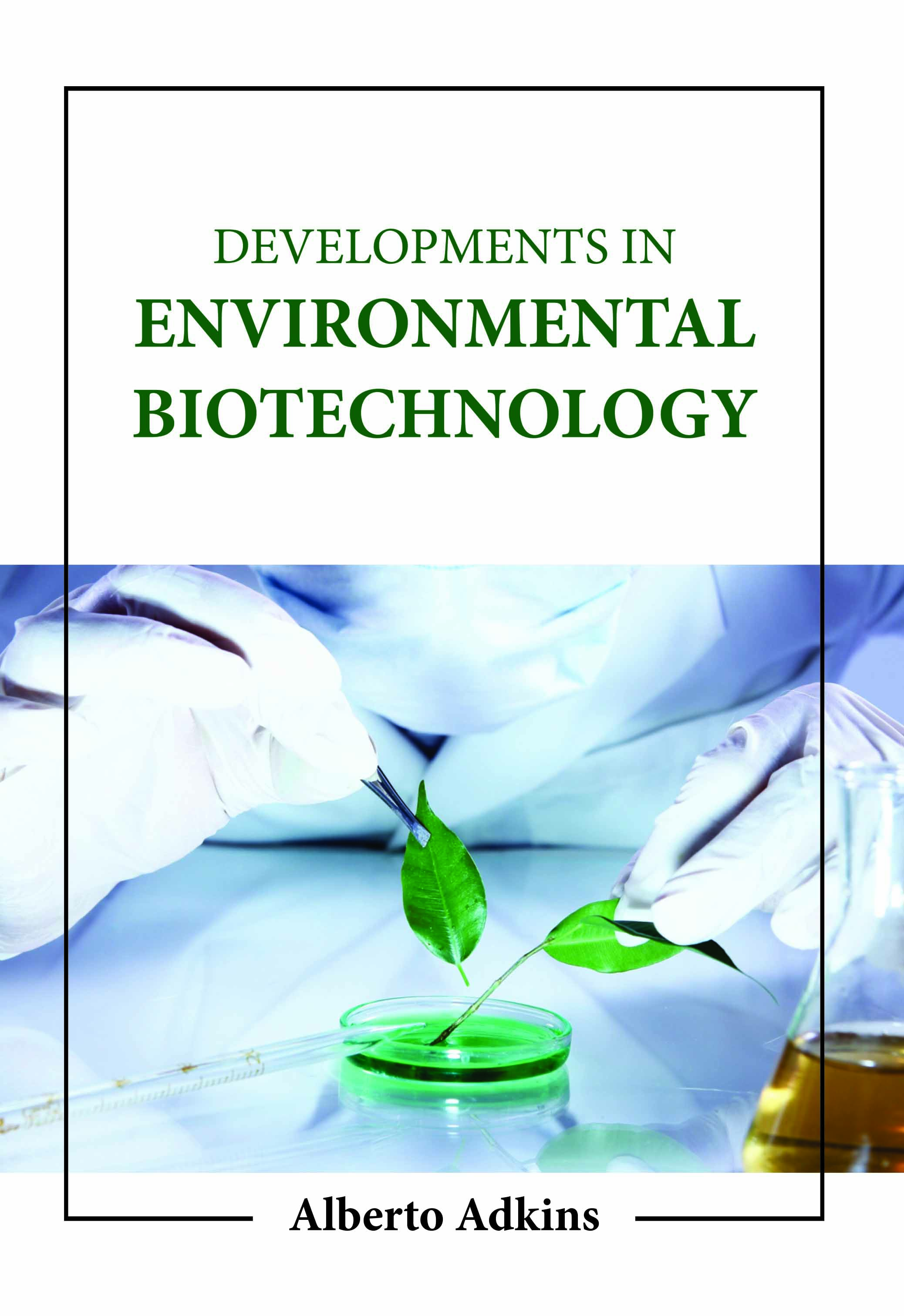 Developments in Environmental Biotechnology