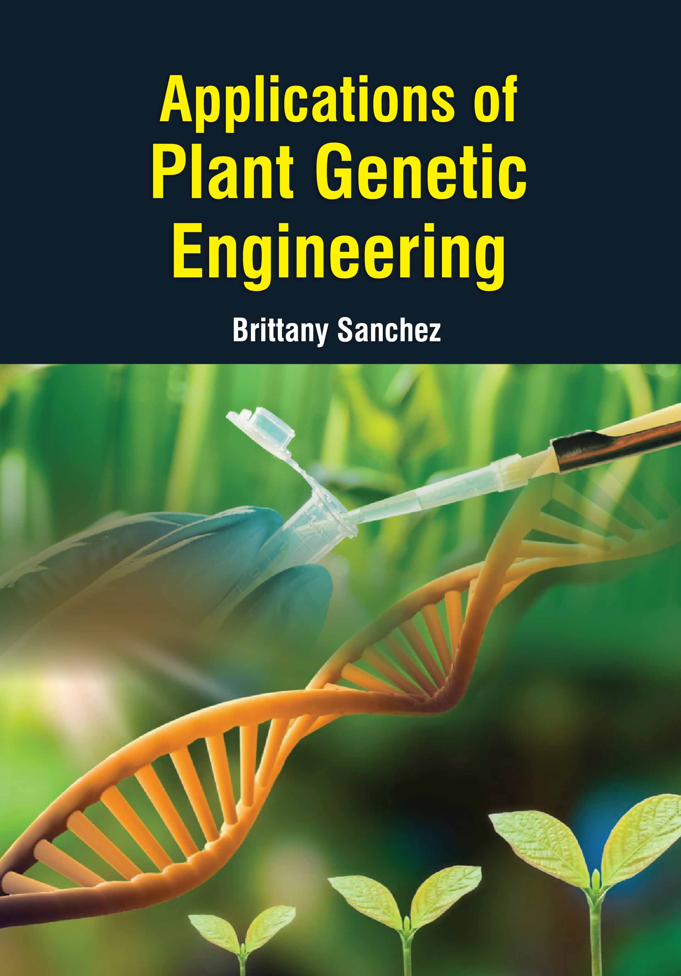 Applications of Plant Genetic Engineering
