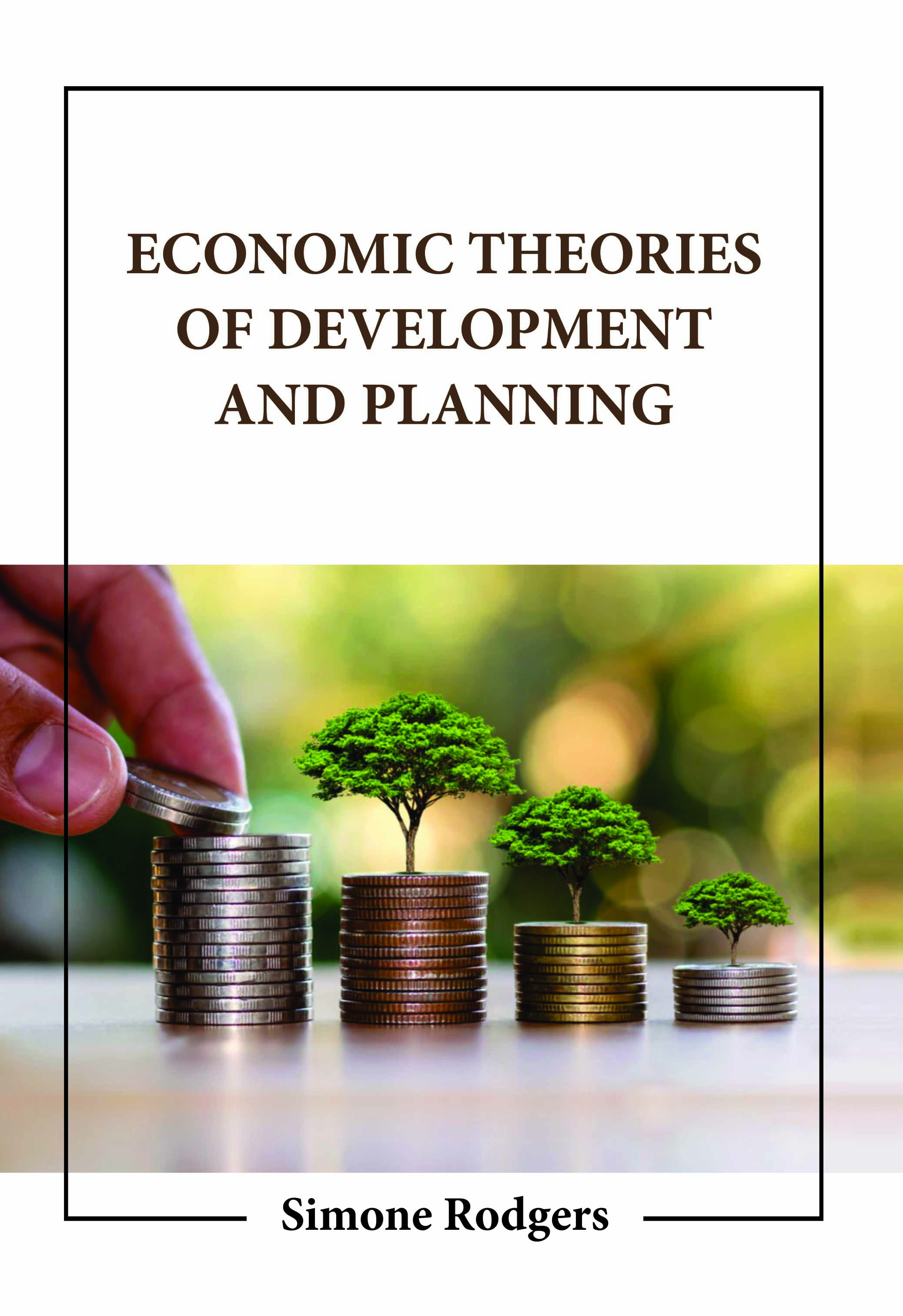 Economic Theories of Development and Planning