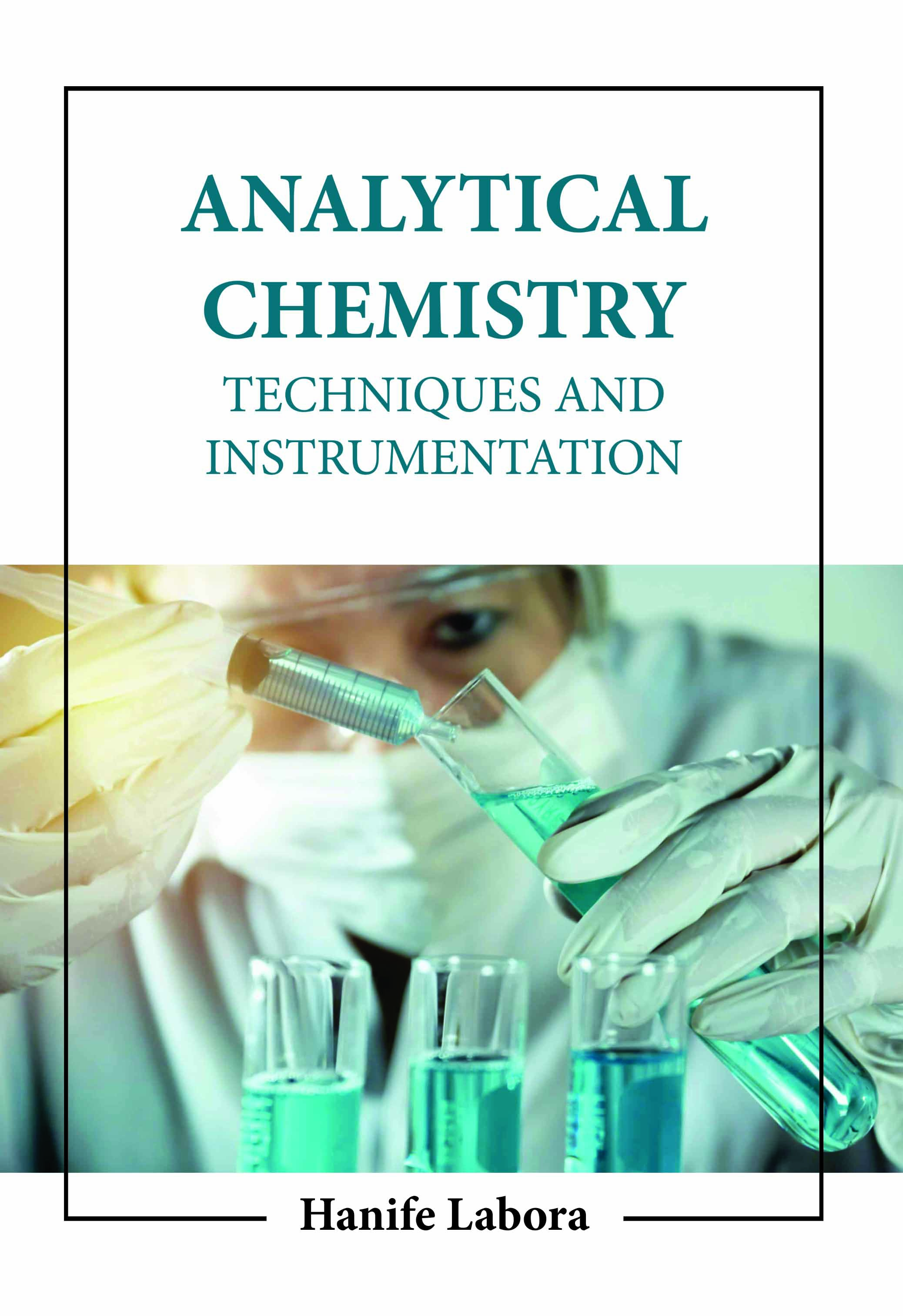 Analytical Chemistry: Techniques and Instrumentation