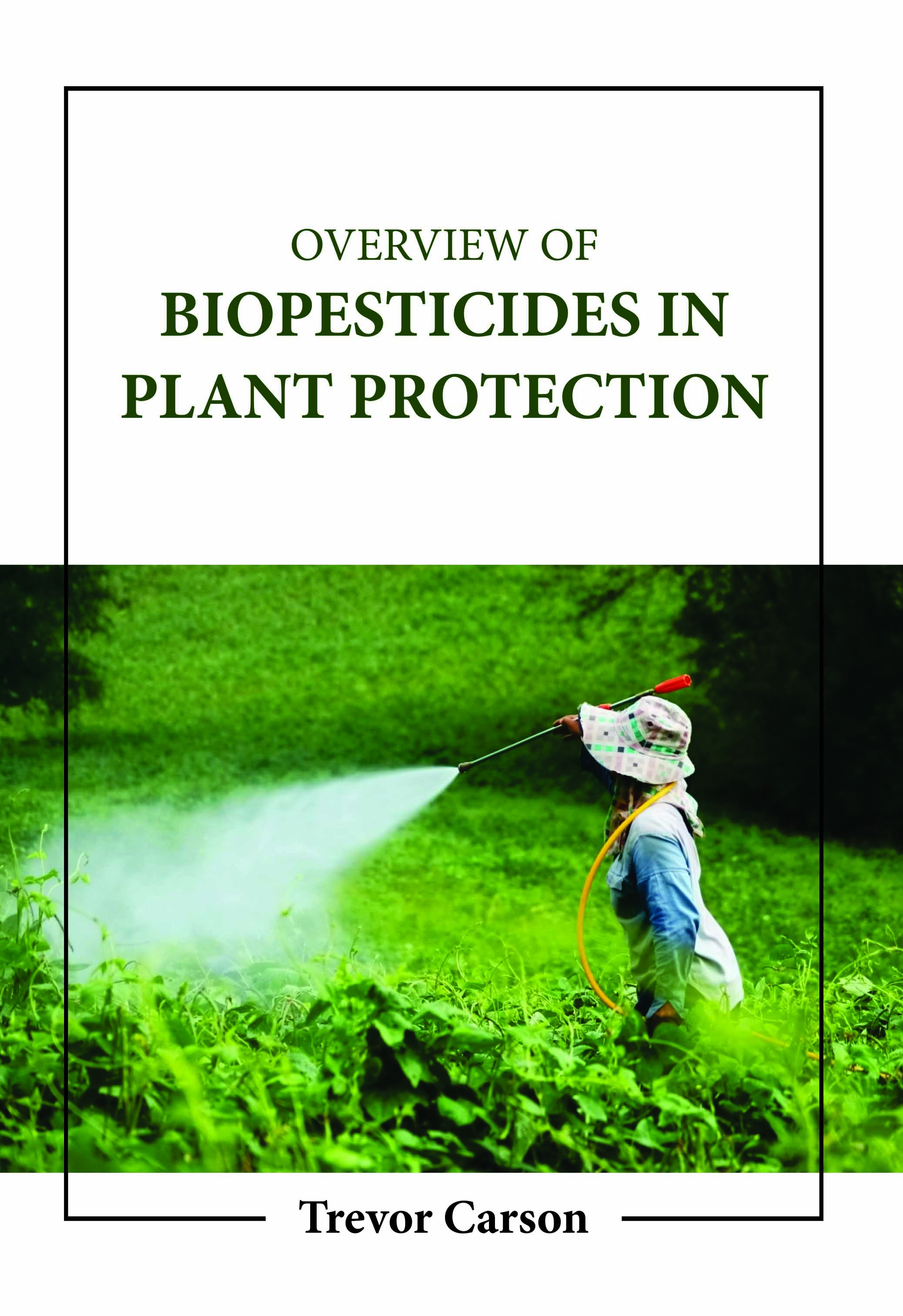 Overview of Biopesticides in Plant Protection