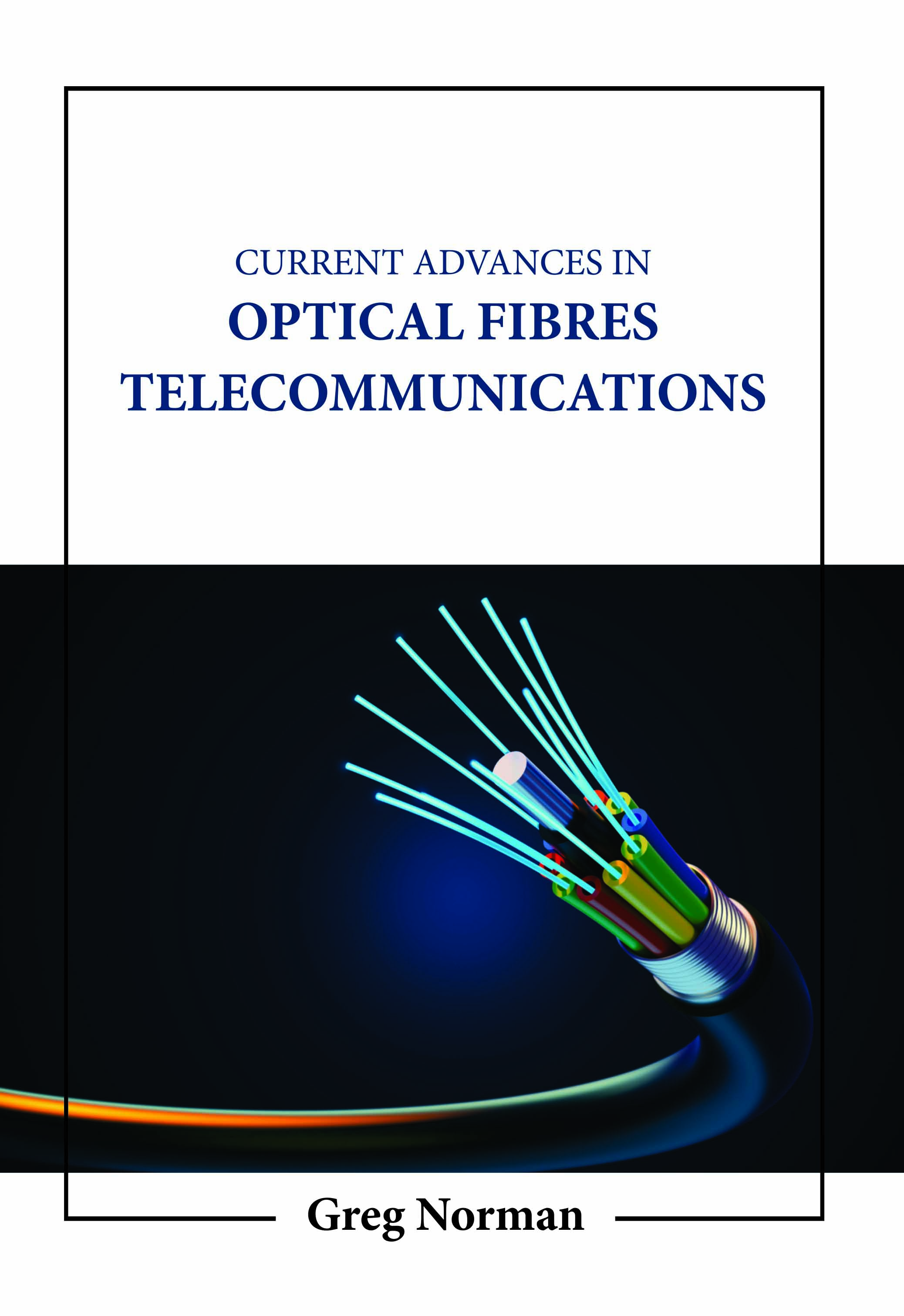 Current Advances in Optical Fibers Telecommunications