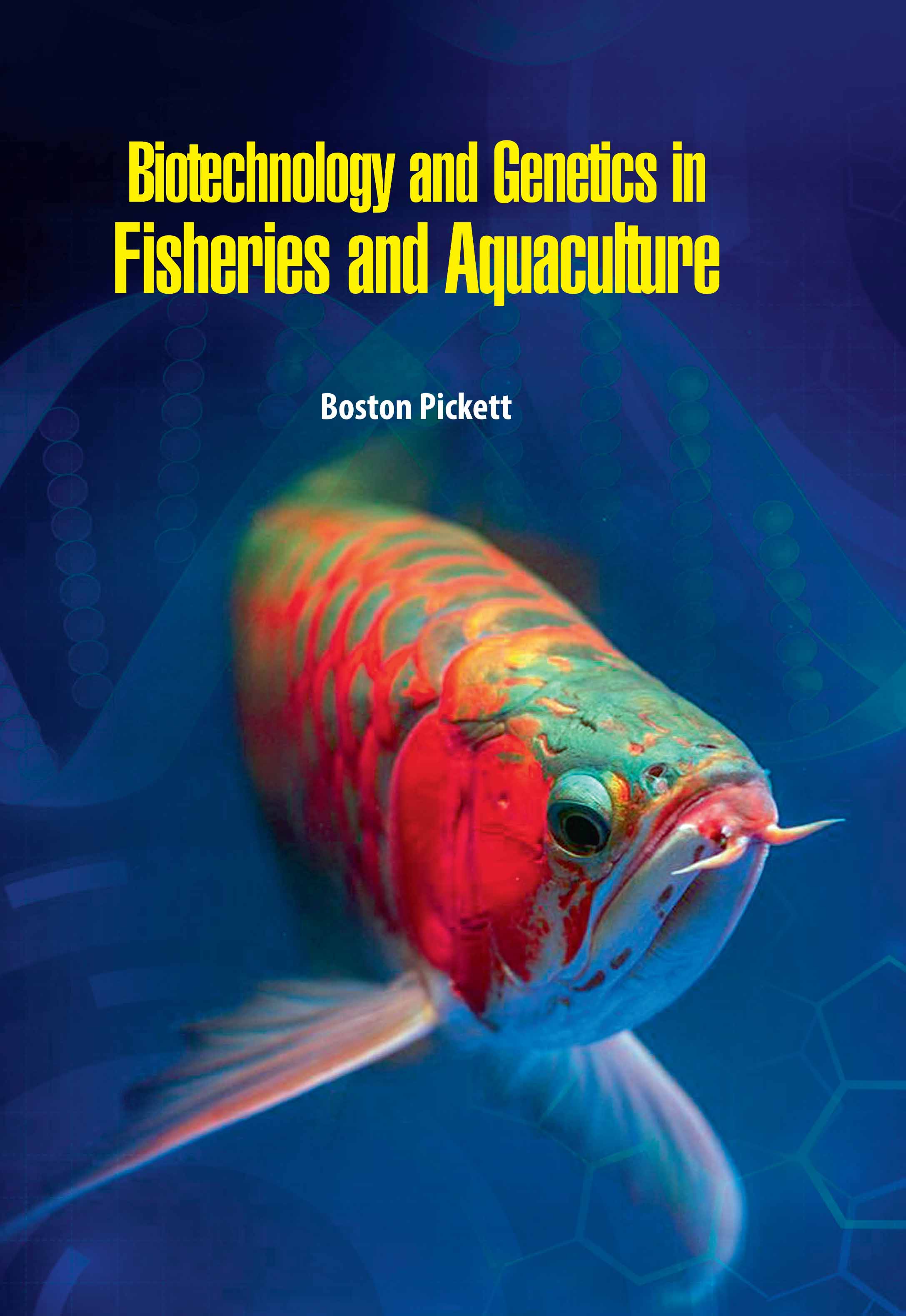 Biotechnology and Genetics in Fisheries and Aquaculture