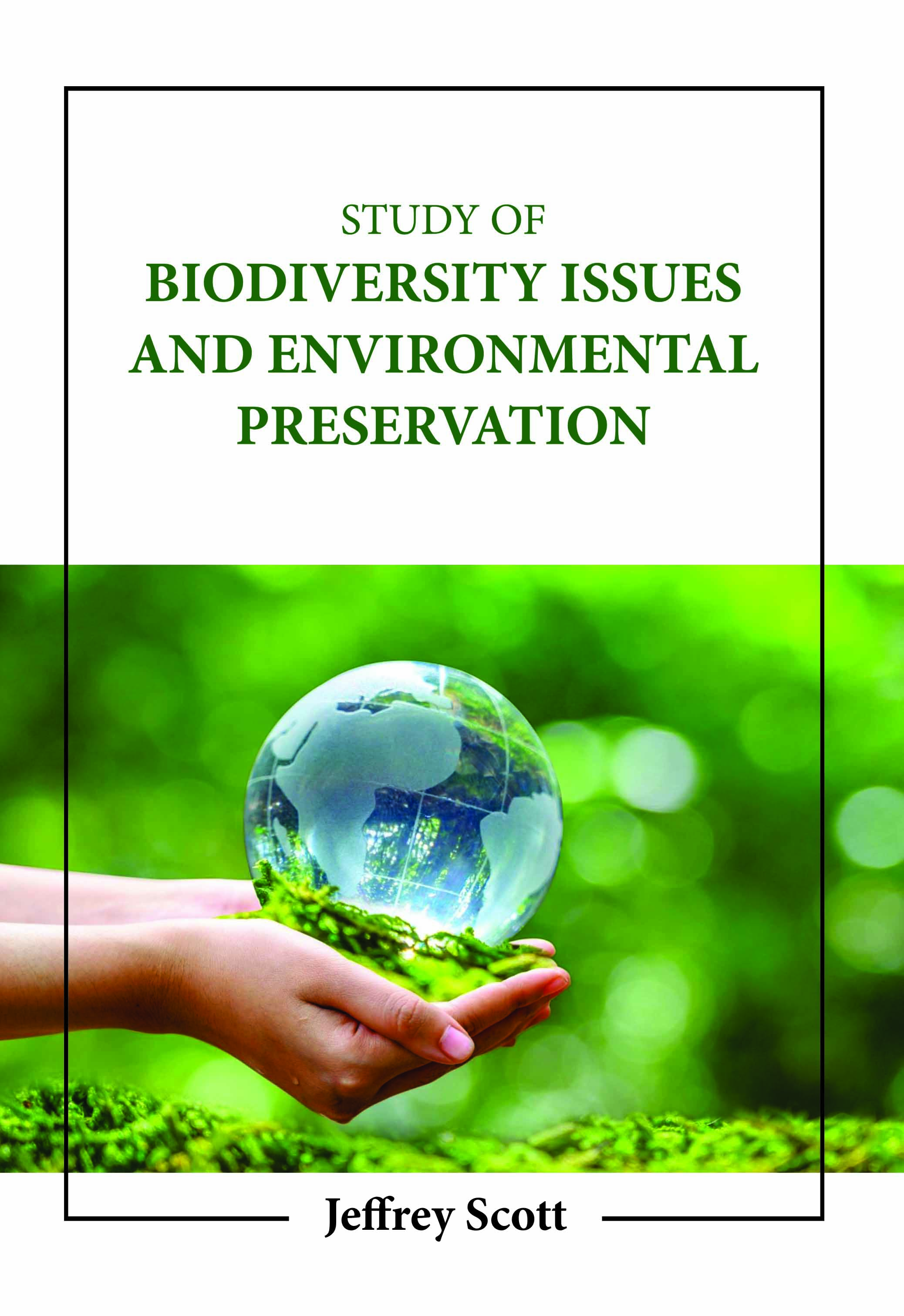 Study of Biodiversity Issues and Environmental Preservation
