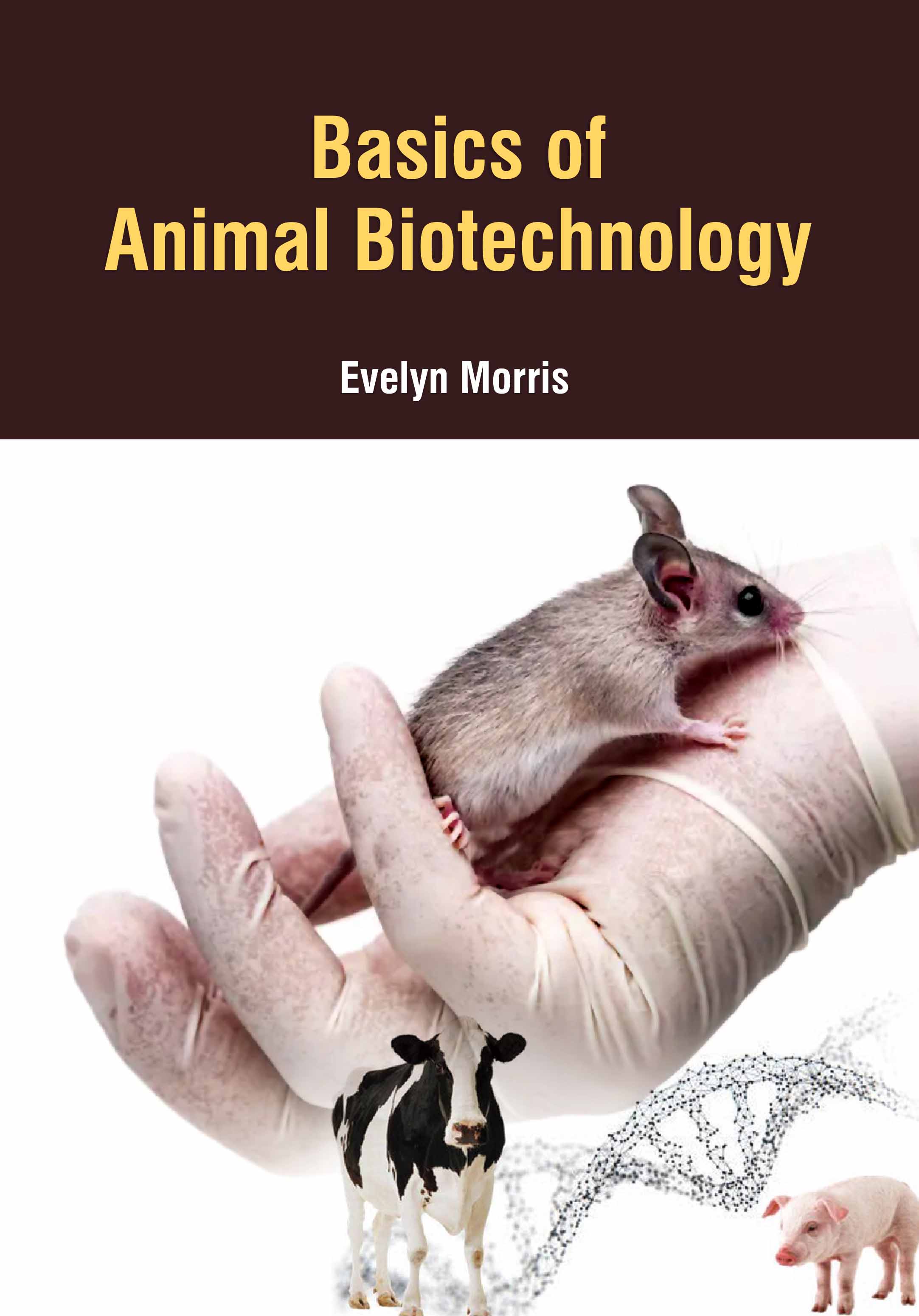 Basics of Animal Biotechnology