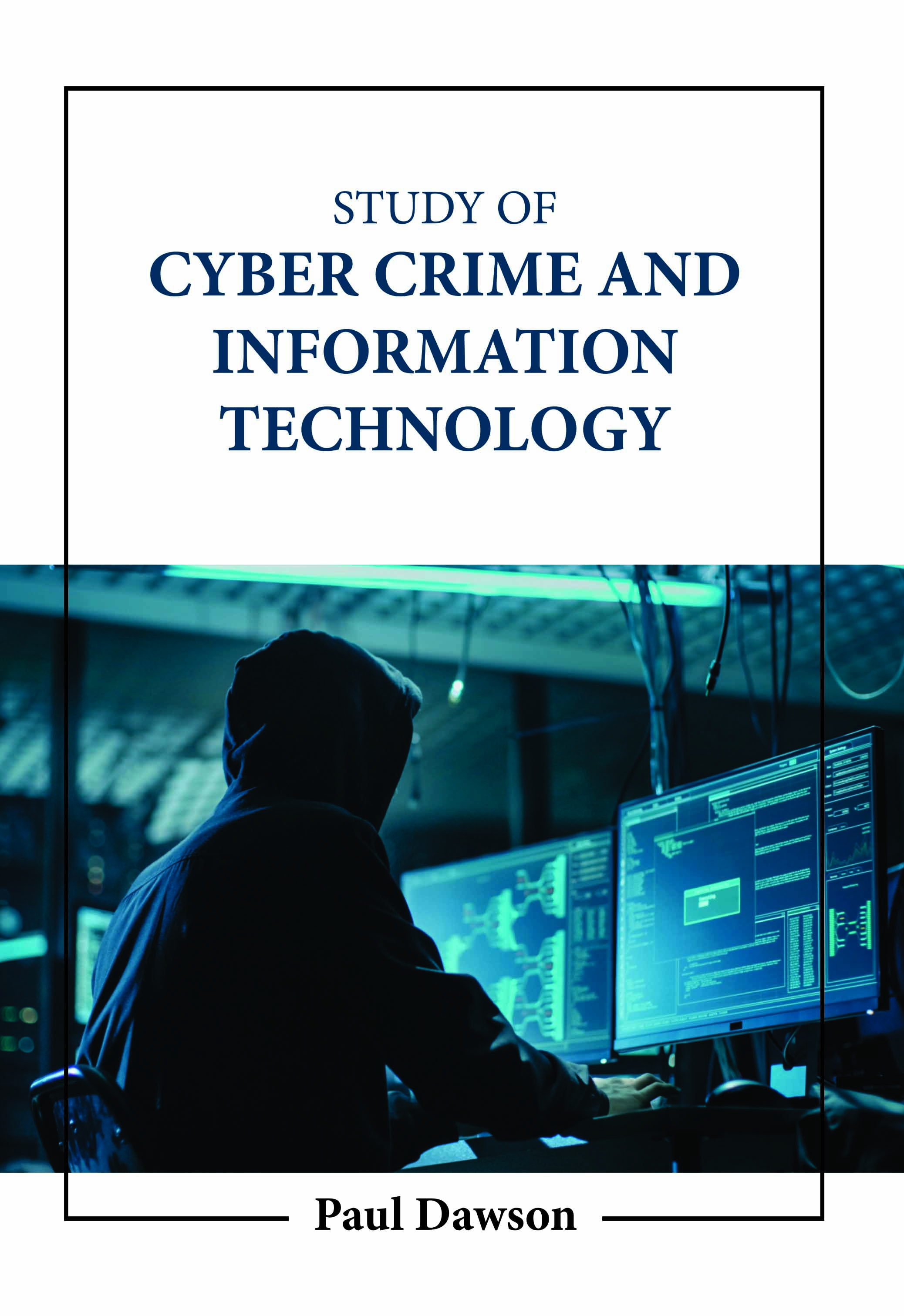 Study of Cyber Crime and Information Technology