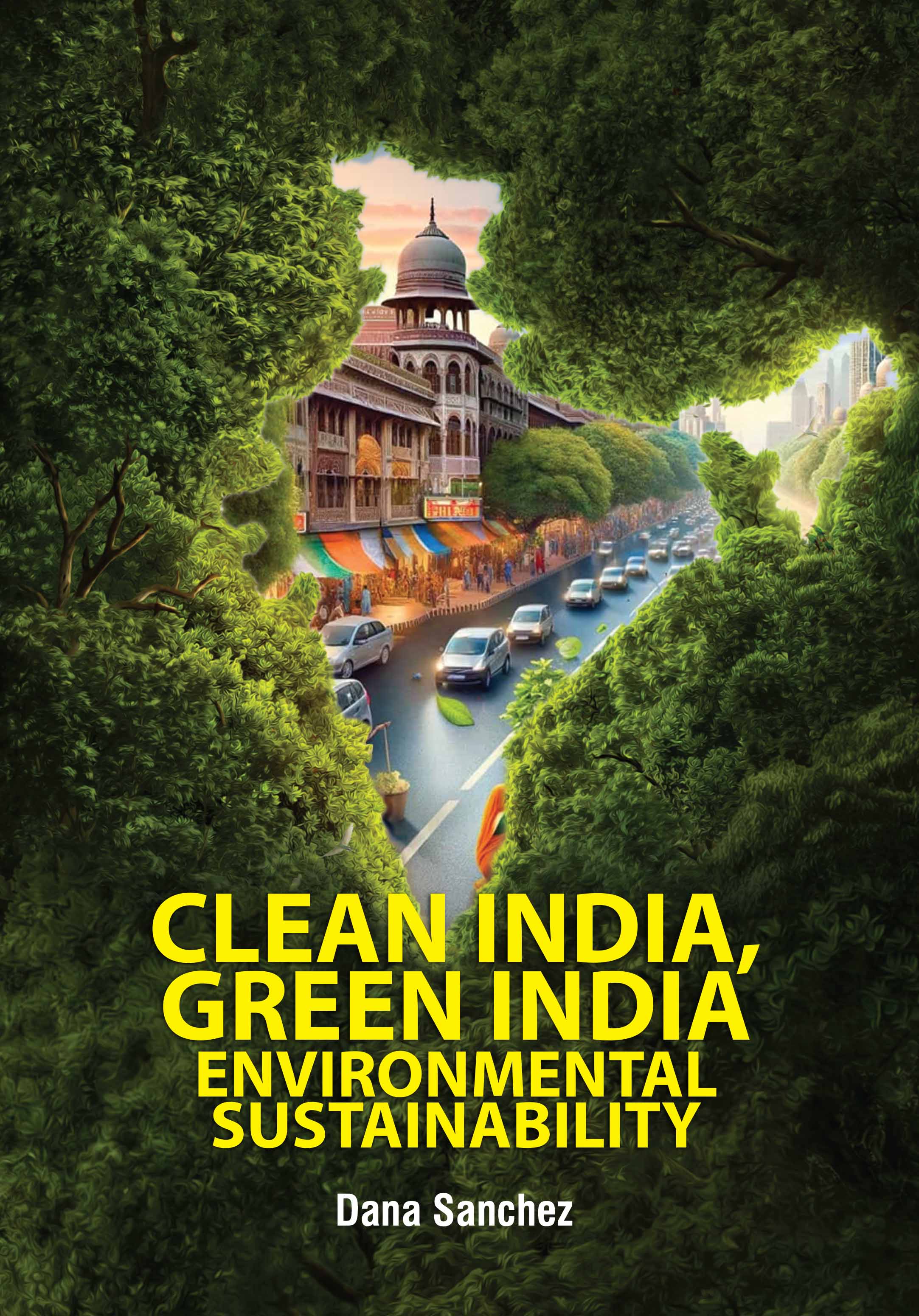 Clean India, Green India: Environmental Sustainability
