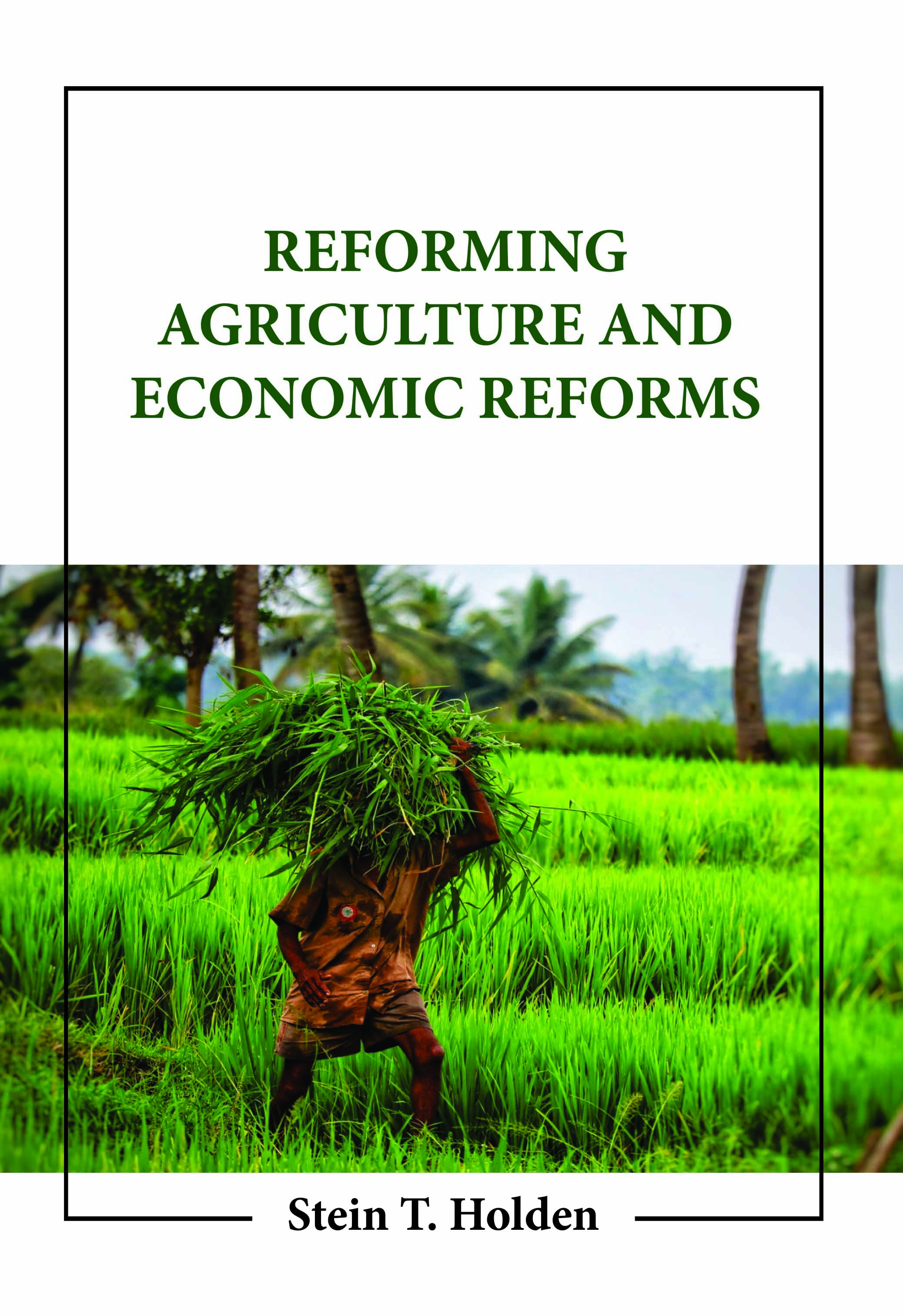 Reforming Agriculture and Economic Reforms