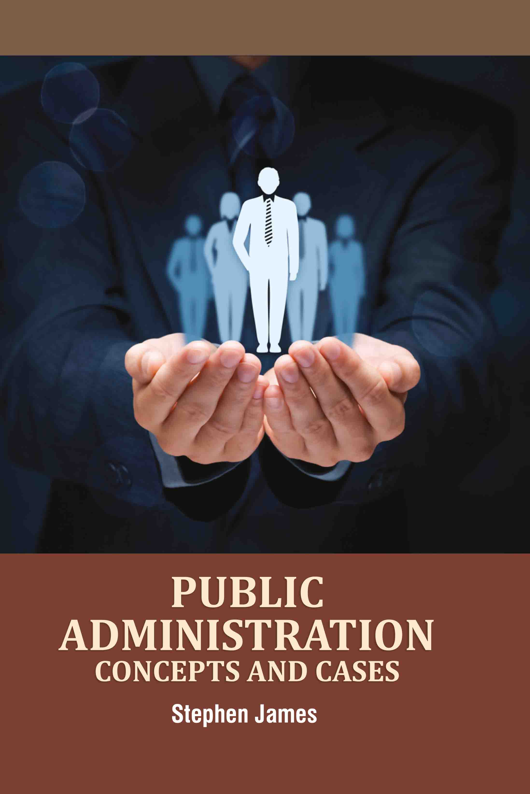 Public Administration Concepts and Cases