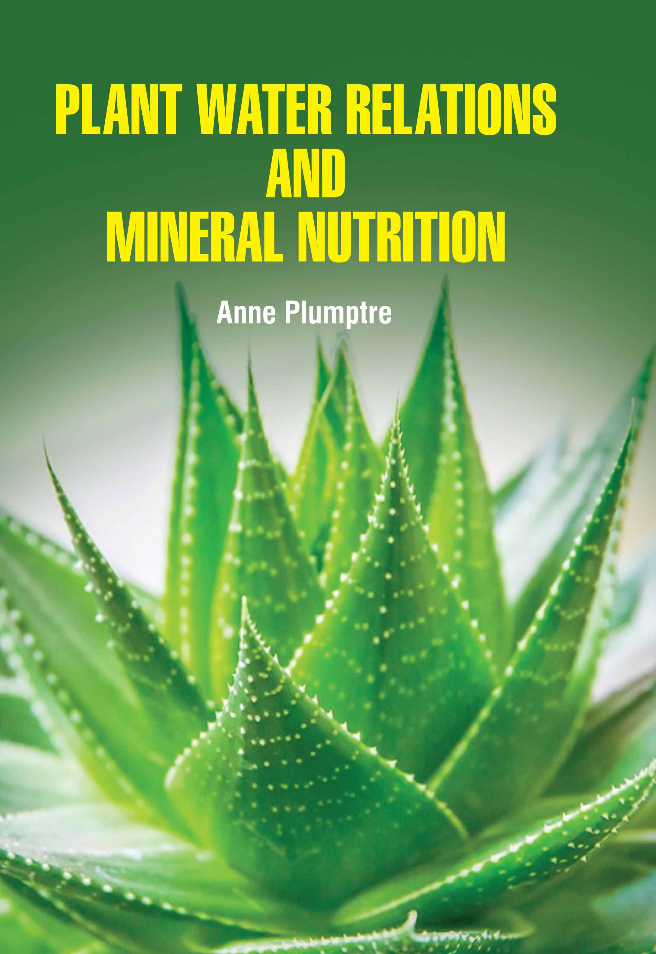 Plant Water Relations and Mineral Nutrition