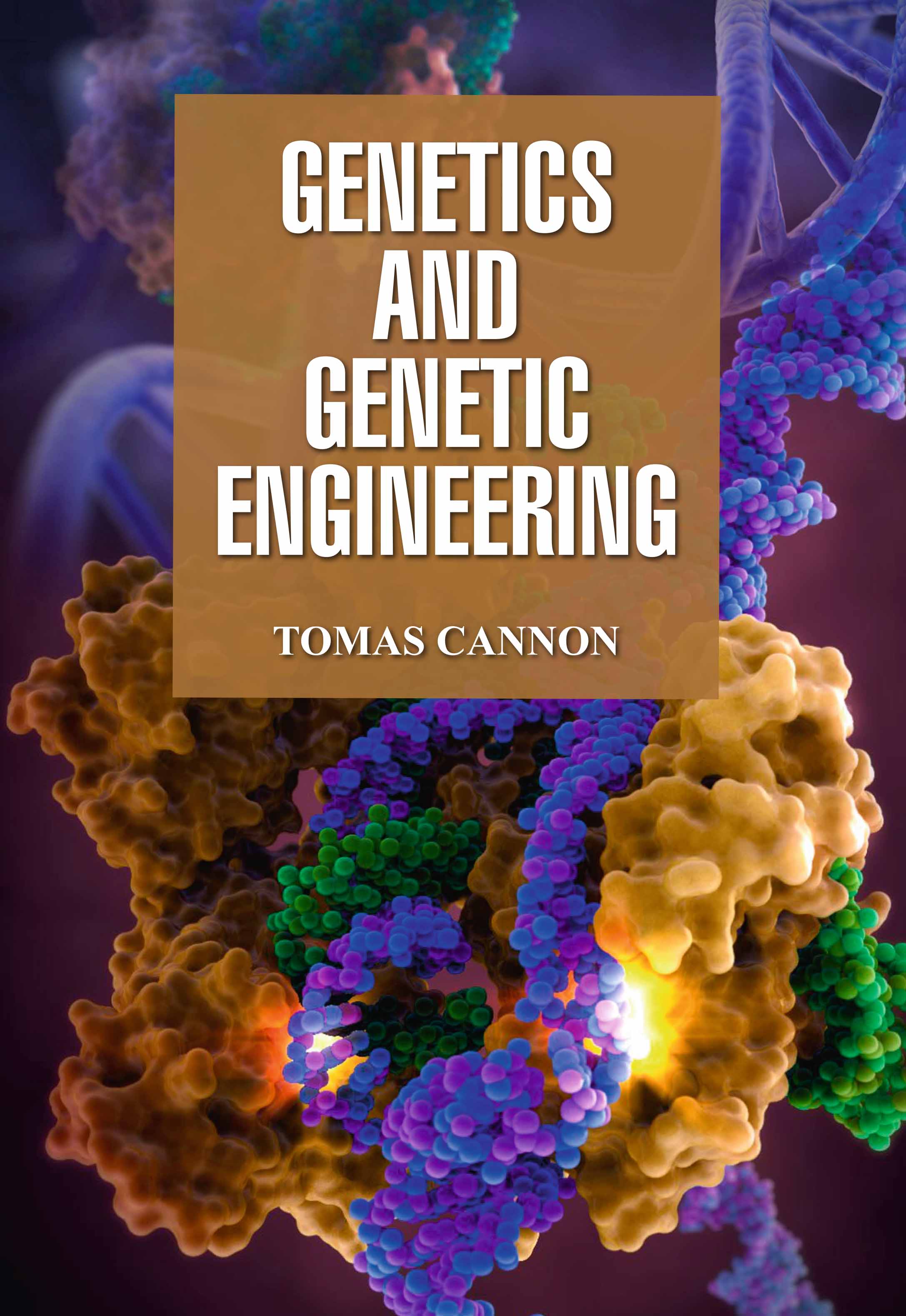 Genetics and Genetic Engineering